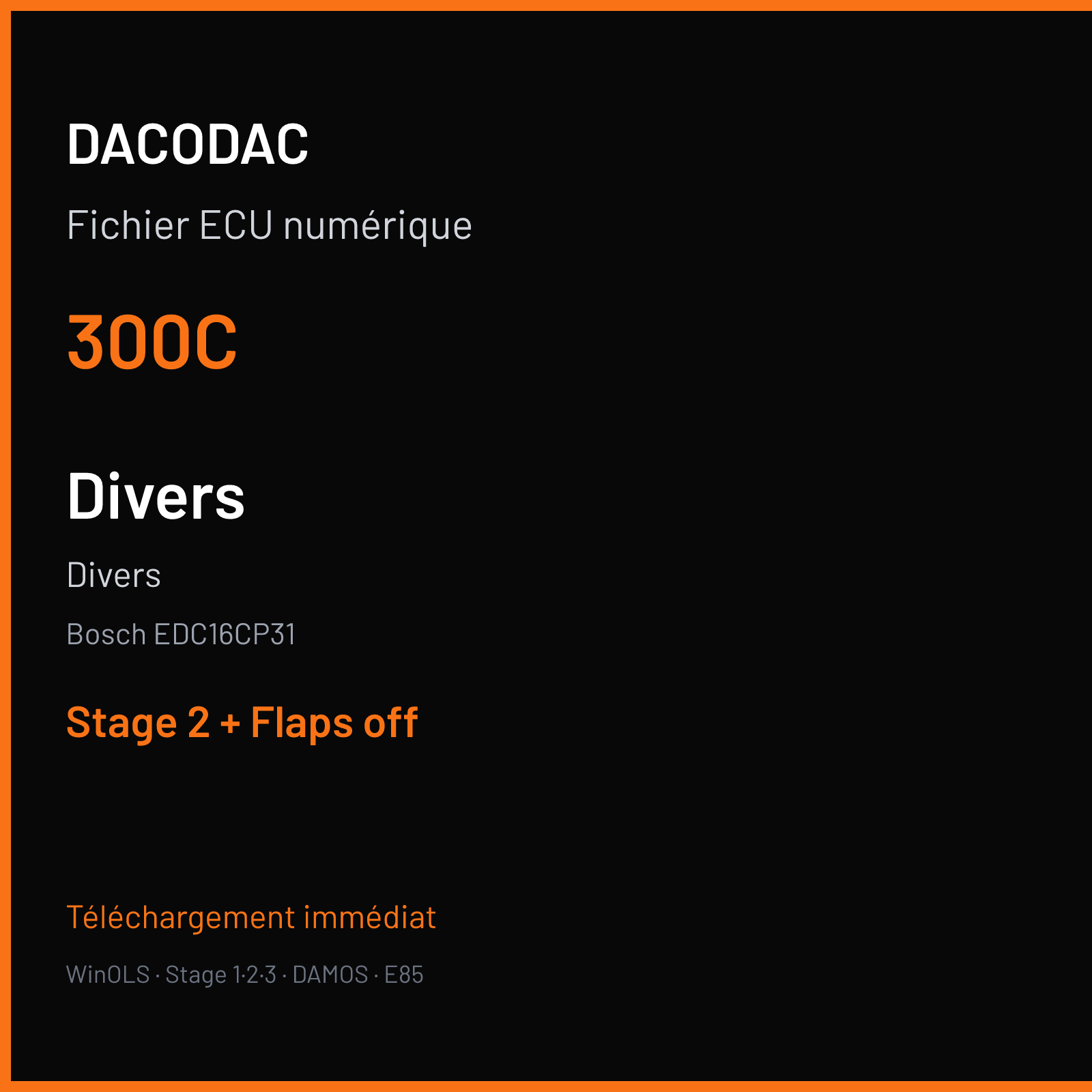 Divers (2015) — Bosch EDC16CP31 — 300C — Stage 2 + Flaps off