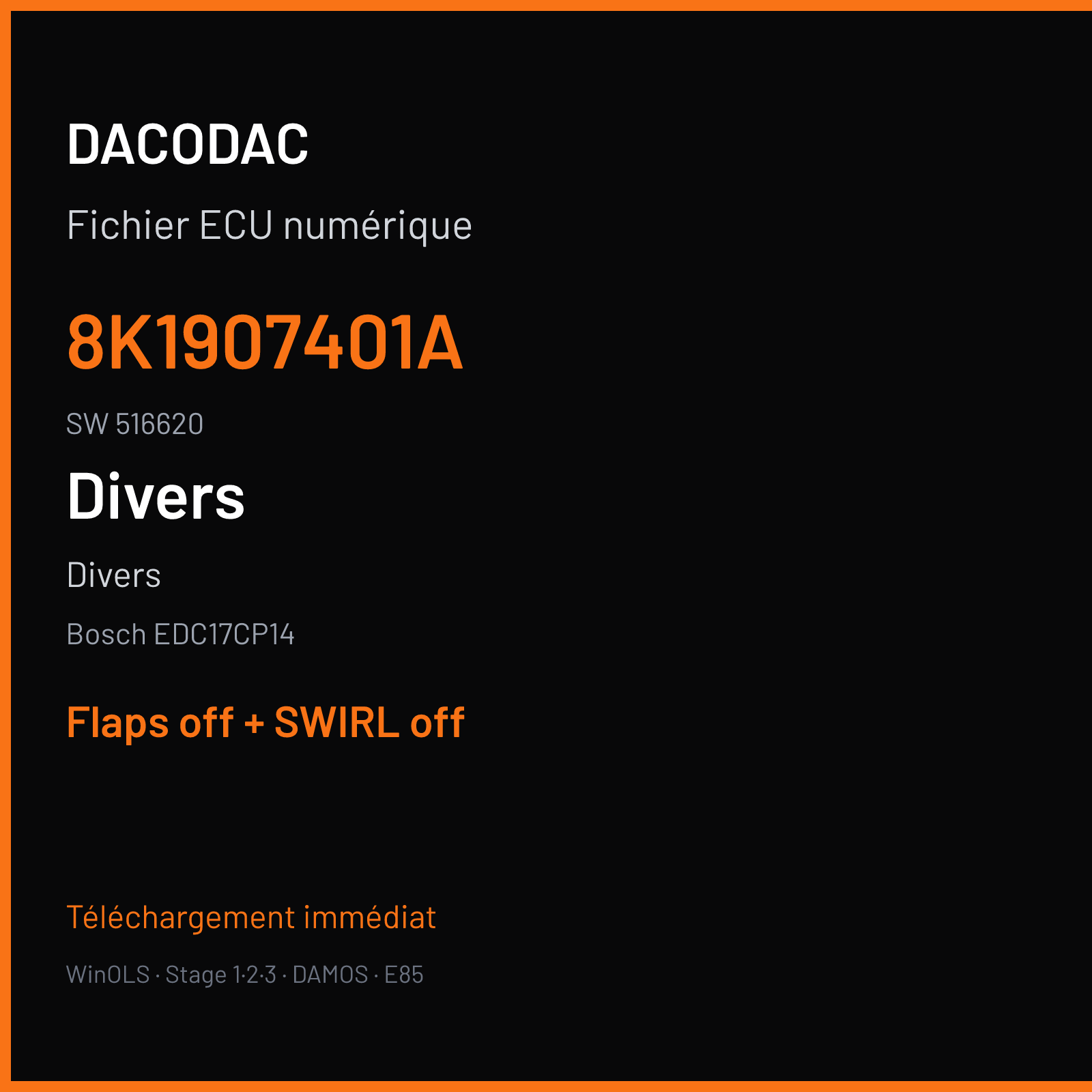 Divers — Bosch EDC17CP14 — 8K1907401A · 516620 — Flaps off + SWIRL off