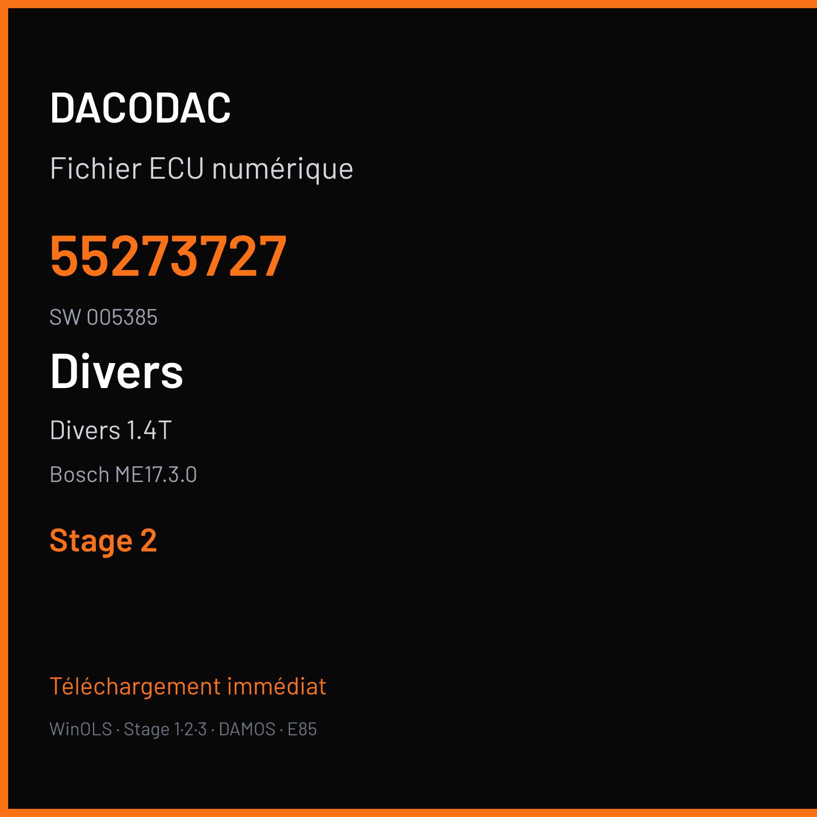 Divers 1.4T (2015) — Bosch ME17.3.0 — 55273727 · 005385 — Stage 2