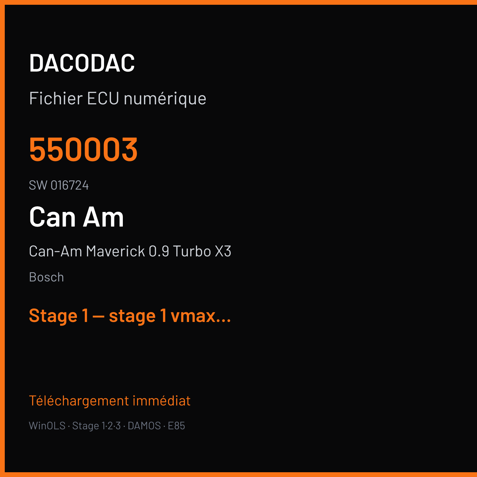 Can-Am Maverick 0.9 Turbo X3 (2017) — Bosch — 550003 · 016724 — Stage 1 — stage 1 vmax off rpm limit mod