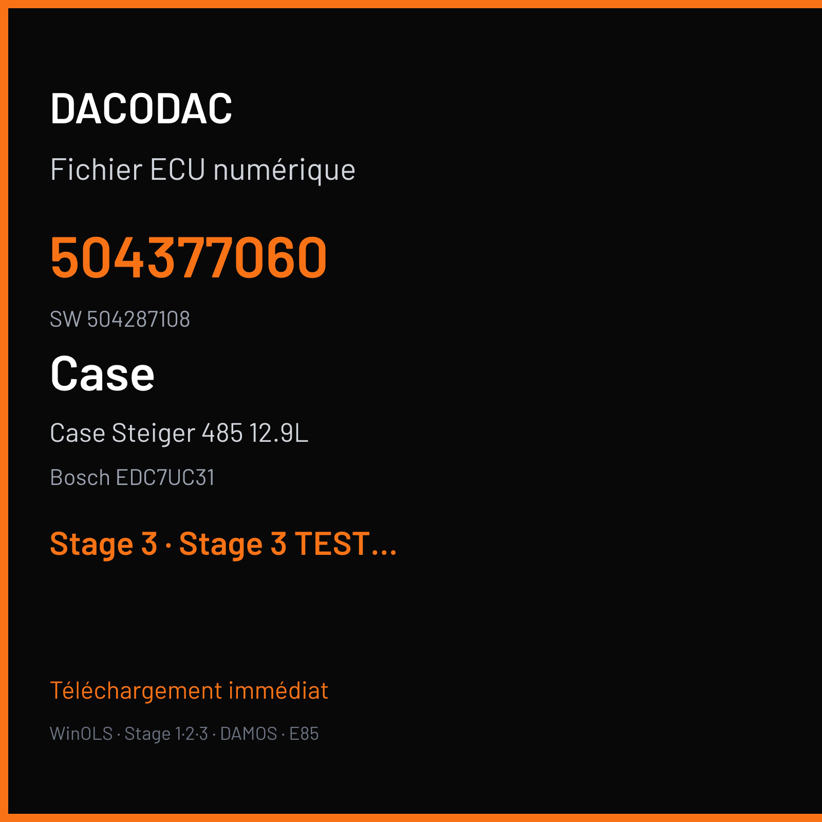 Case Steiger 485 12.9L 478 ch (2007) — Bosch EDC7UC31 — 504377060 · 504287108 · 378082 — Stage 3
