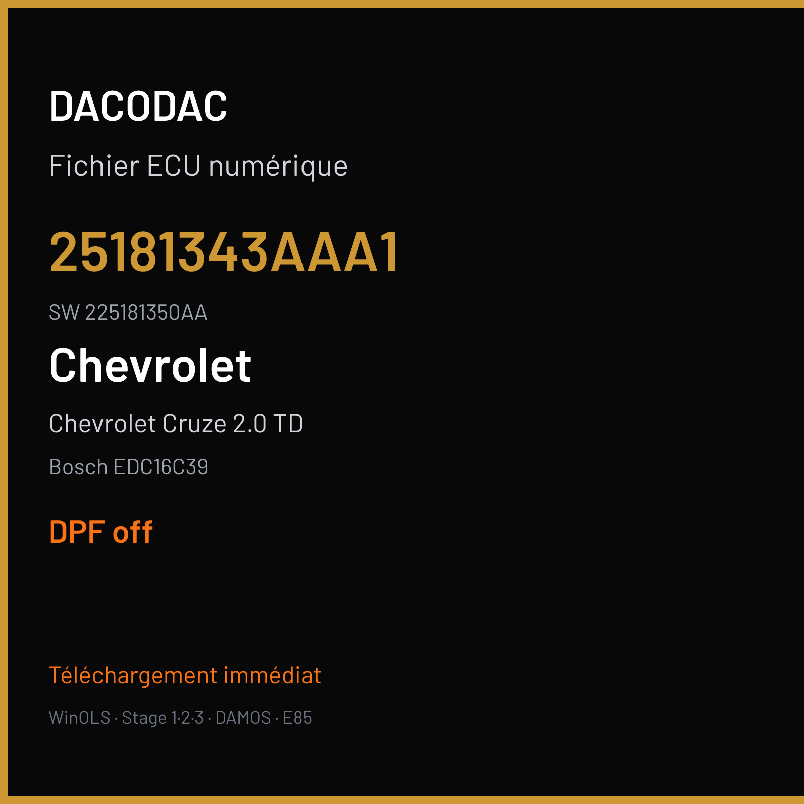 Chevrolet Cruze 2.0 TD 150 ch (2010) — Bosch EDC16C39 — 25181343AAA1 · 225181350AA · 1037397183 P465 V70 — DPF off