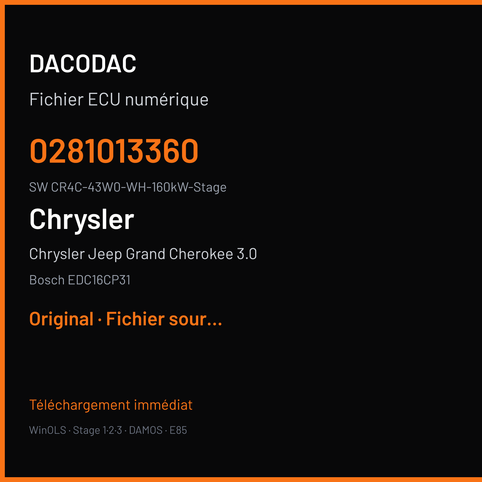Chrysler Jeep Grand Cherokee 3.0 218 ch (2006) — Bosch EDC16CP31 — 0281013360 · CR4C-43W0-WH-160kW-Stage · 1-4605x063 379931 — Original