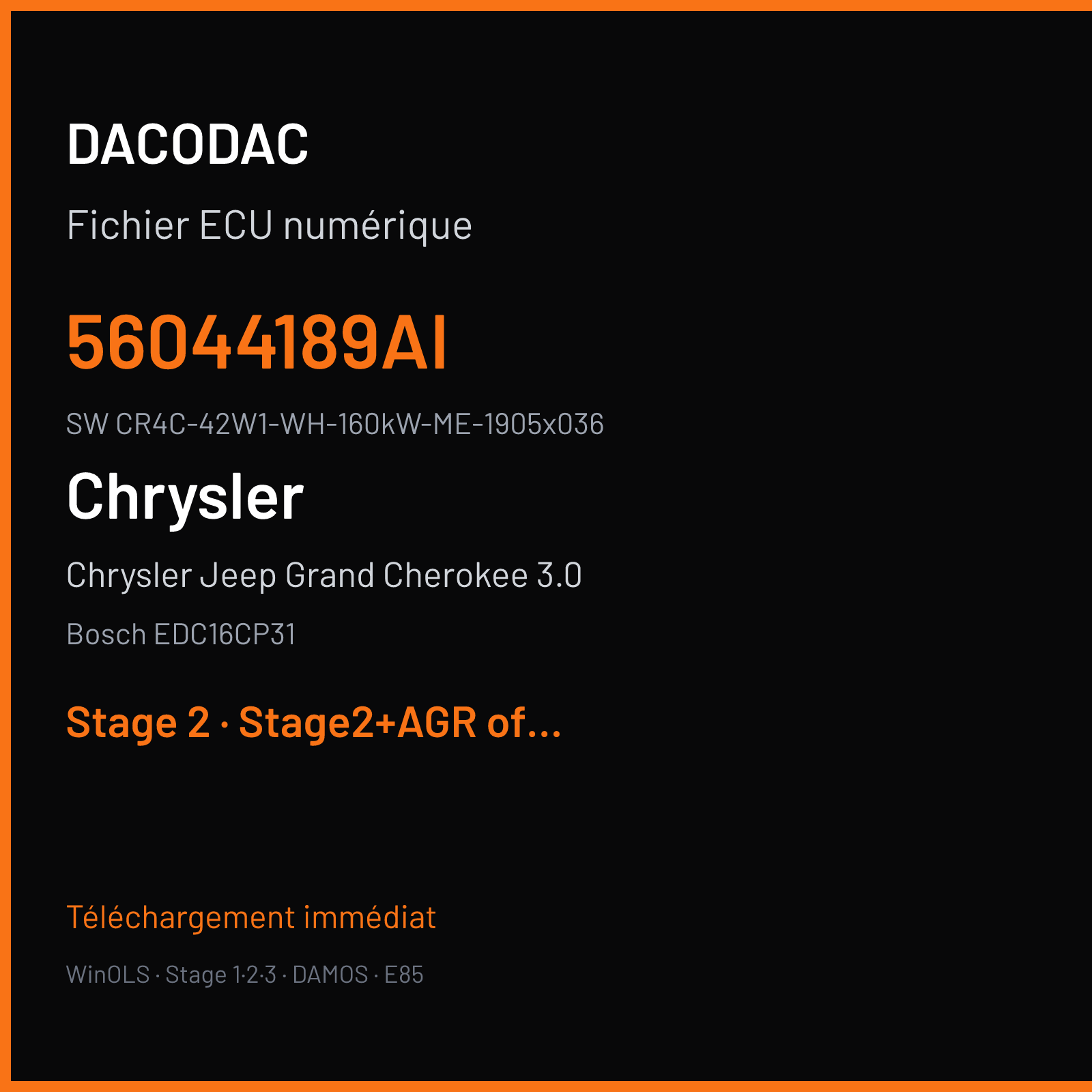 Chrysler Jeep Grand Cherokee 3.0 218 ch (2005) — Bosch EDC16CP31 — 56044189AI · CR4C-42W1-WH-160kW-ME-1905x036 · 1037377140 42139506 — Stage 2
