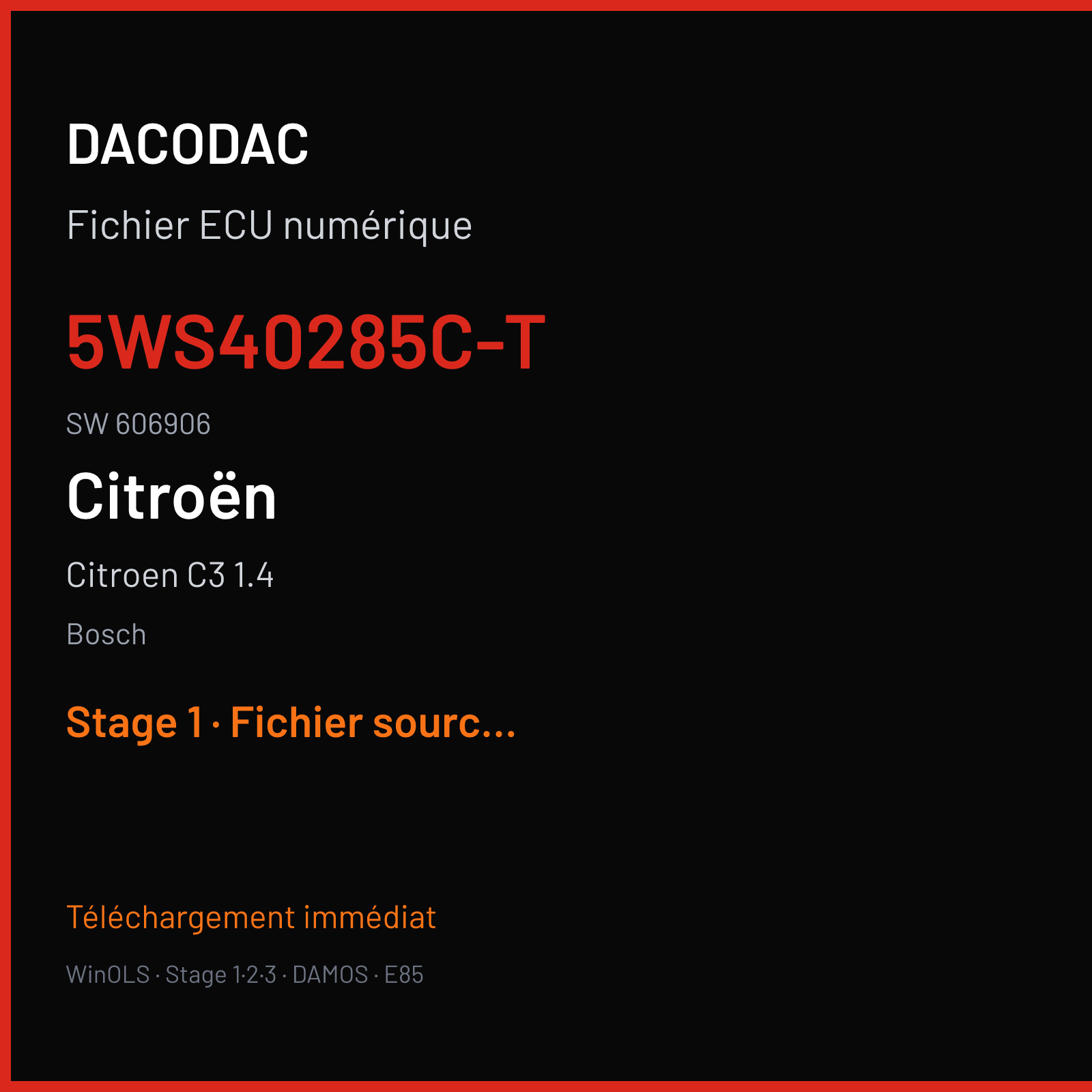 Citroen C3 1.4 68 ch (2005) — Bosch — 5WS40285C-T · 606906 · 05 — Stage 1
