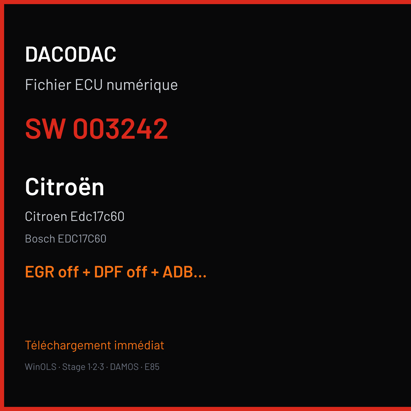 Citroen Edc17c60 — Bosch EDC17C60 — 003242 — EGR off + DPF off + ADBLUE off