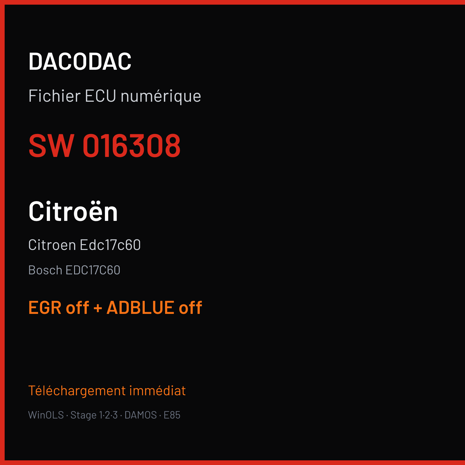 Citroen Edc17c60 — Bosch EDC17C60 — 016308 — EGR off + ADBLUE off