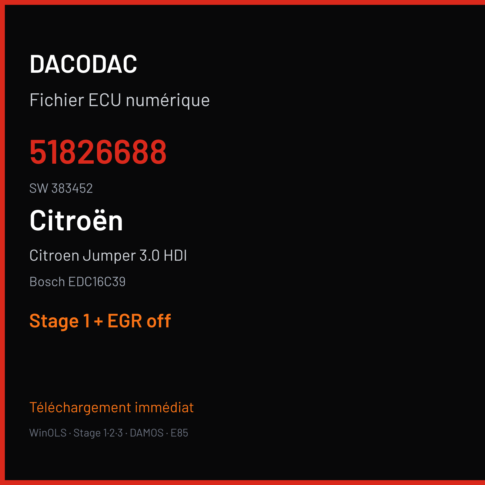 Citroen Jumper 3.0 HDI (2008) — Bosch EDC16C39 — 51826688 · 383452 — Stage 1 + EGR off
