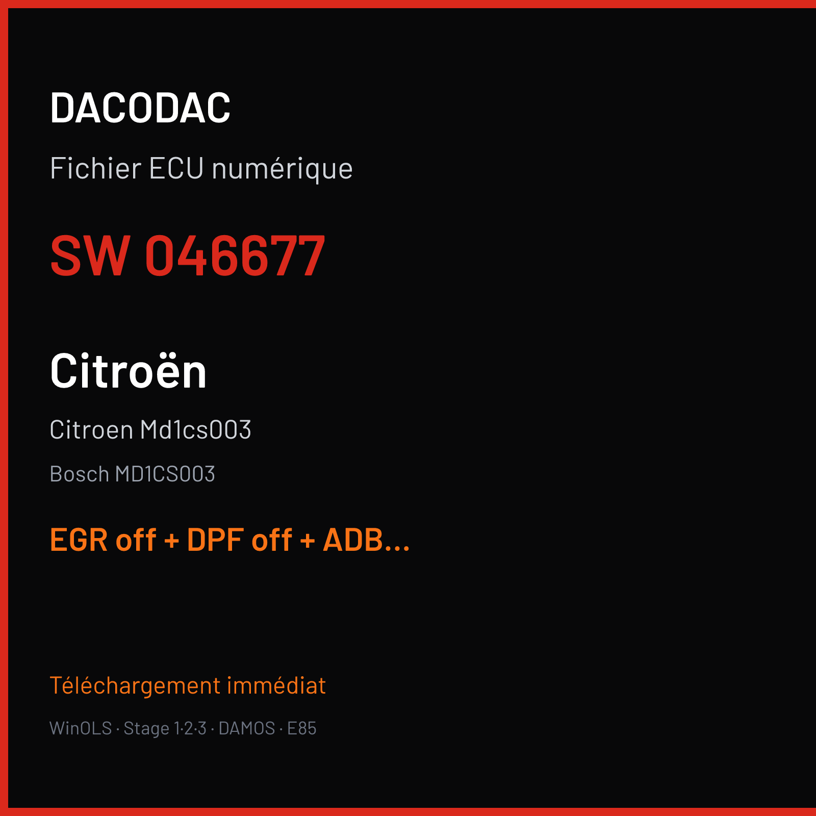 Citroen Md1cs003 — Bosch MD1CS003 — 046677 — EGR off + DPF off + ADBLUE off