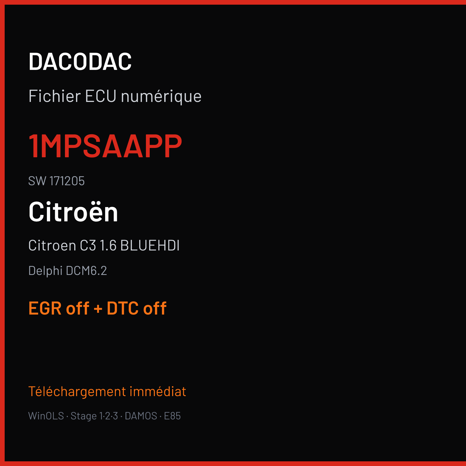 Citroen C3 1.6 BLUEHDI (2014) — Delphi DCM6.2 — 1MPSAAPP · 171205 — EGR off + DTC off