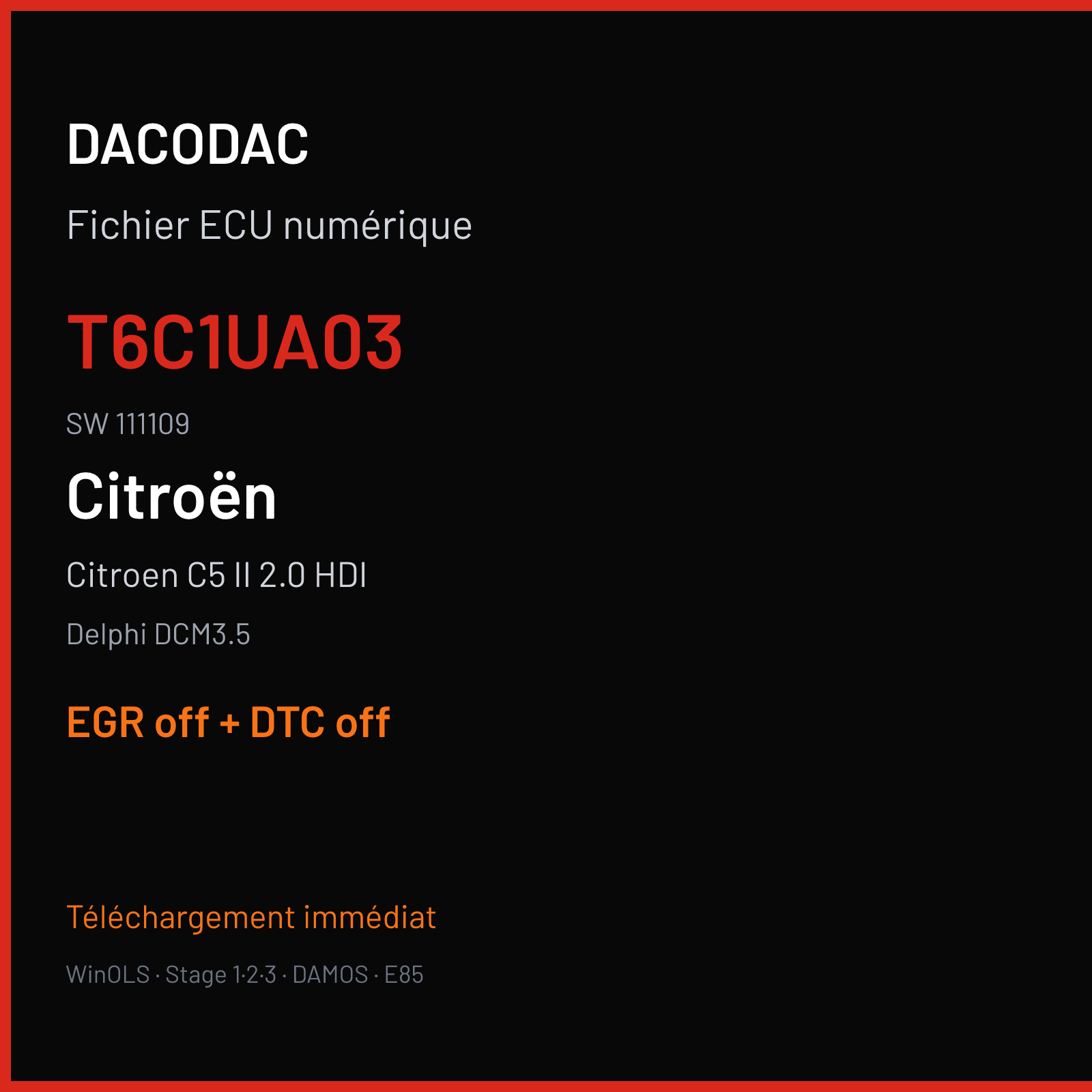 Citroen C5 II 2.0 HDI (2010) — Delphi DCM3.5 — T6C1UA03 · 111109 — EGR off + DTC off