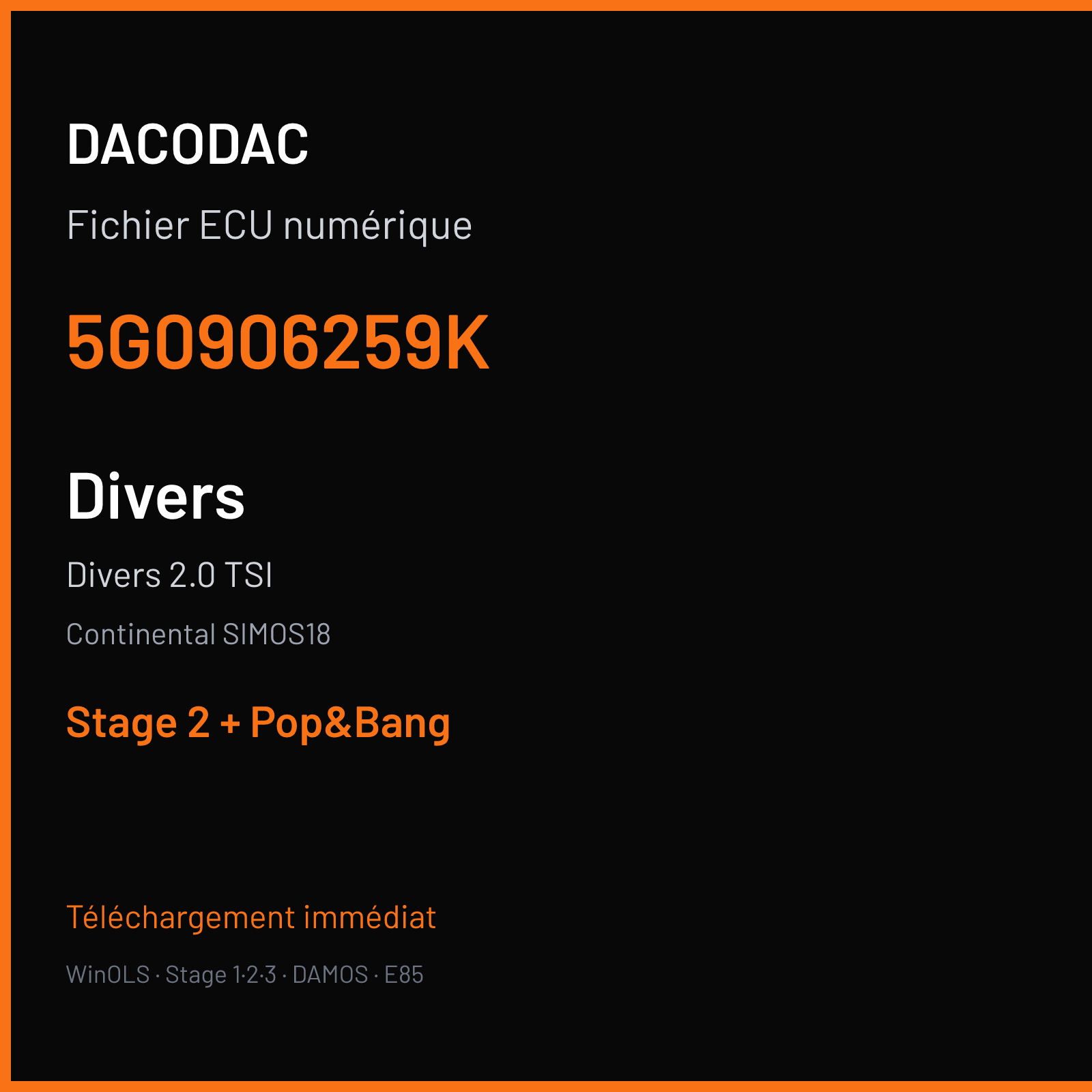 Divers 2.0 TSI — Continental SIMOS18 — 5G0906259K — Stage 2 + Pop&Bang