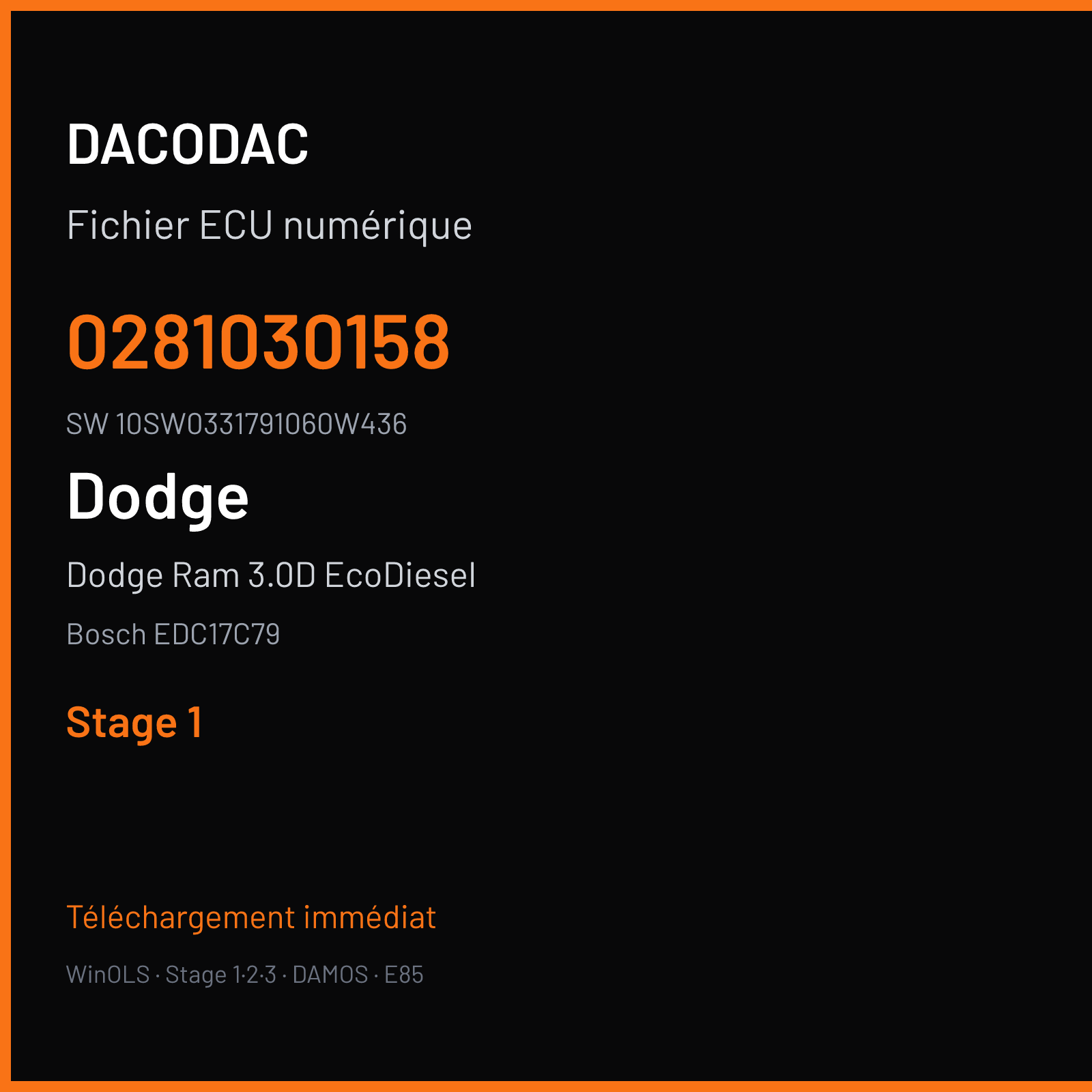 Dodge Ram 3.0D EcoDiesel 245 ch (2018) — Bosch EDC17C79 — 0281030158 · 10SW0331791060W436 · 033179 — Stage 1