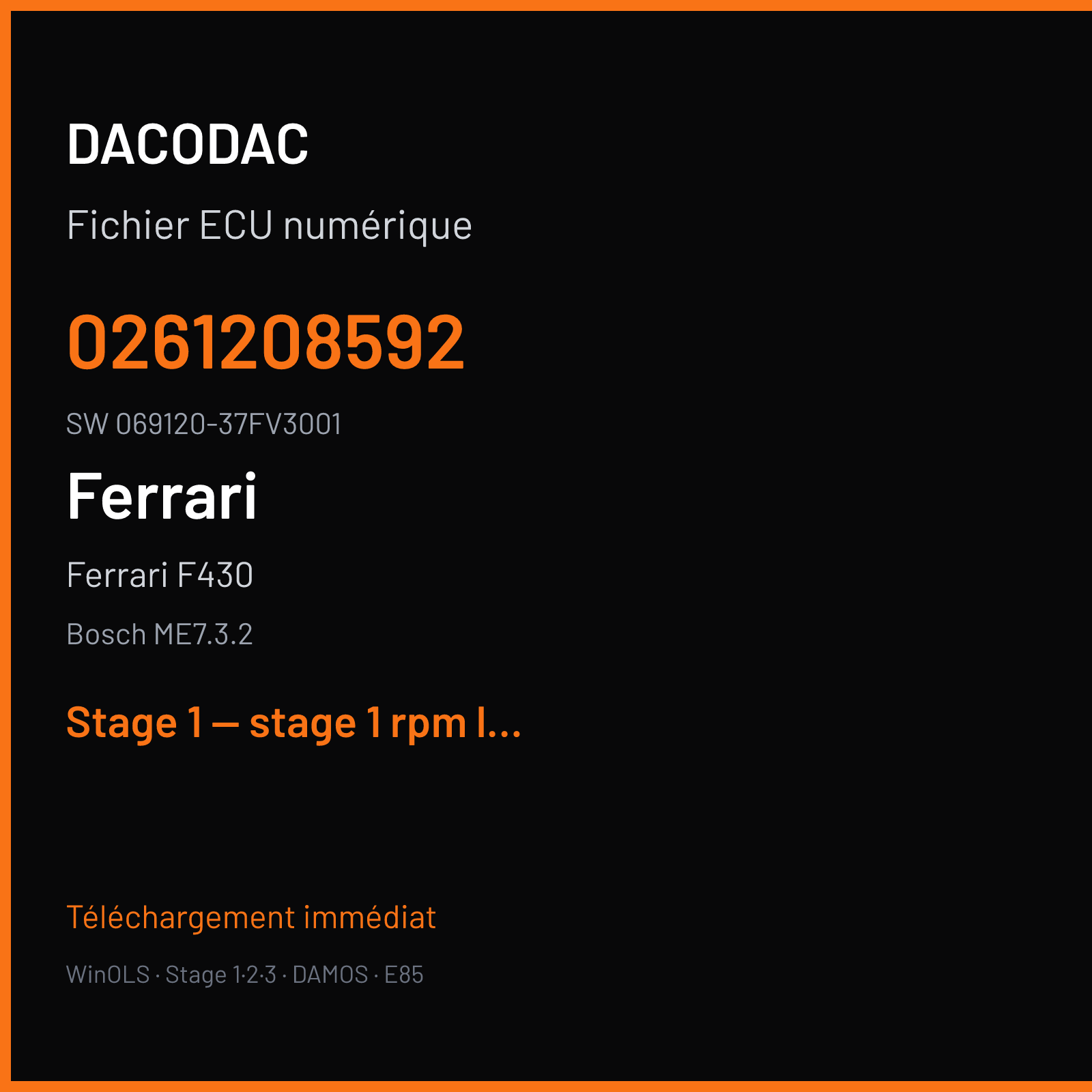 Ferrari F430 (2007) — Bosch ME7.3.2 — 0261208592 · 069120-37FV3001 — Stage 1 — stage 1 rpm limit mod