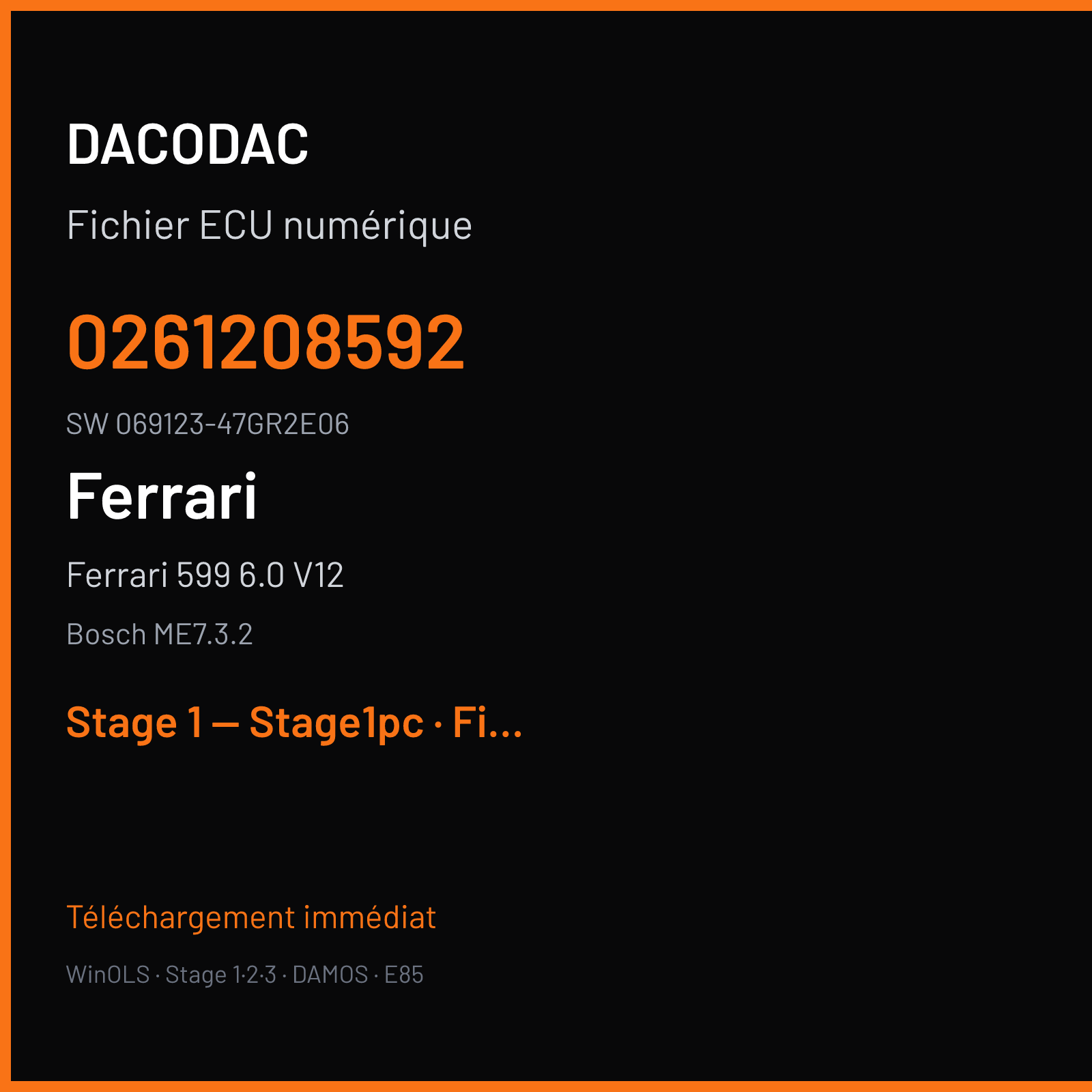 Ferrari 599 6.0 V12 (2007) — Bosch ME7.3.2 — 0261208592 · 069123-47GR2E06 — Stage 1 — Stage1pc