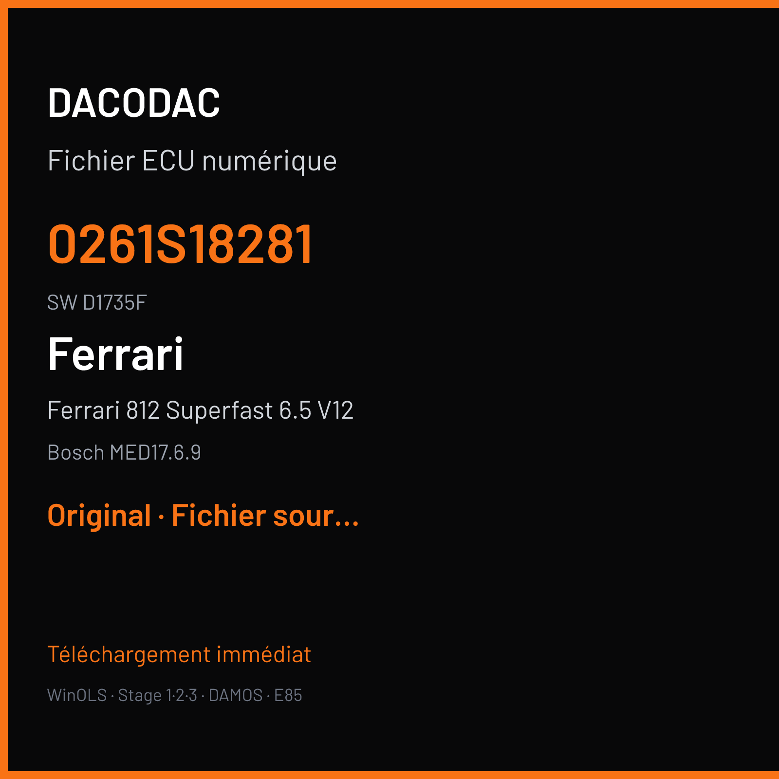 Ferrari 812 Superfast 6.5 V12 800 ch (2017) — Bosch MED17.6.9 — 0261S18281 · D1735F · 10G1 B52M02E 10SW025932 — Original