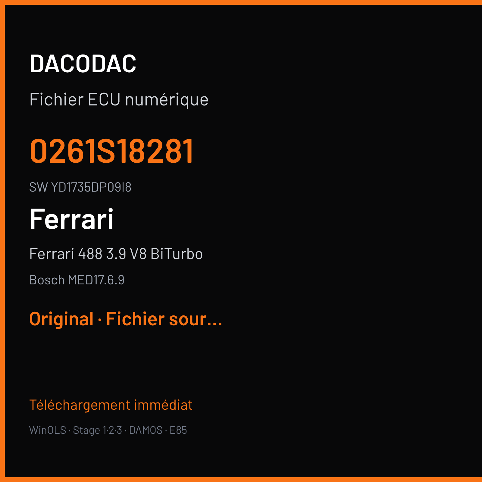Ferrari 488 3.9 V8 BiTurbo 670 ch (2016) — Bosch MED17.6.9 — 0261S18281 · YD1735DP09I8 · B42C04P 10SW025502 — Original