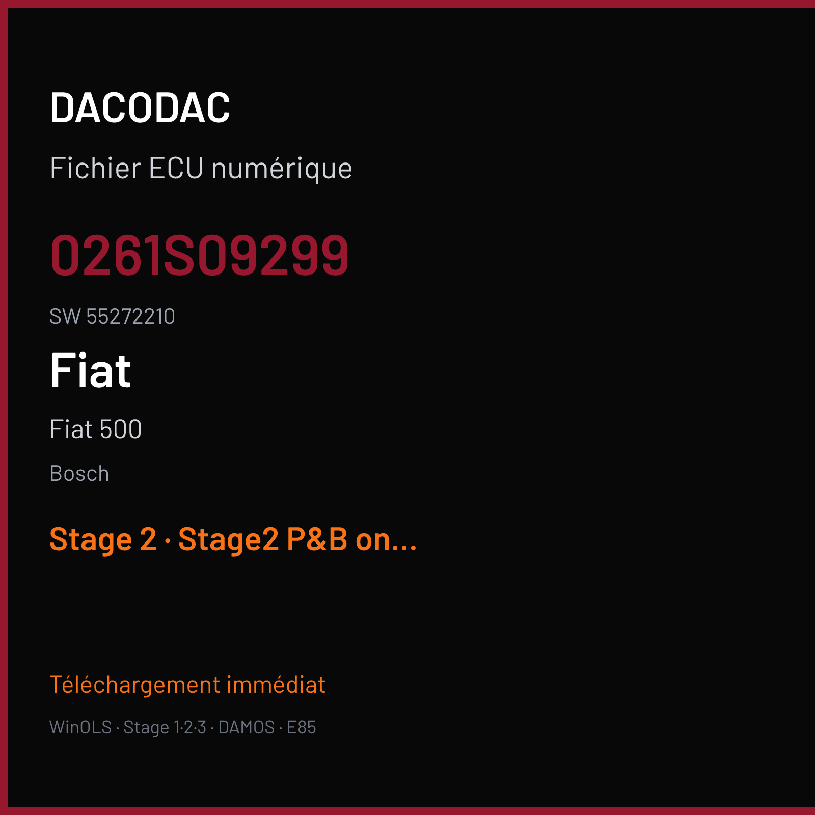 Fiat 500 128 ch (2016) — Bosch — 0261S09299 · 55272210 · 554104 — Stage 2