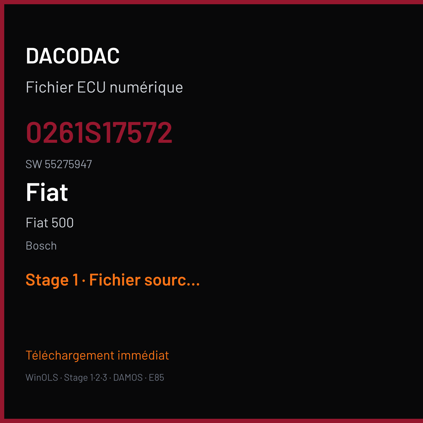 Fiat 500 — Bosch — 0261S17572 · 55275947 · 012387 — Stage 1
