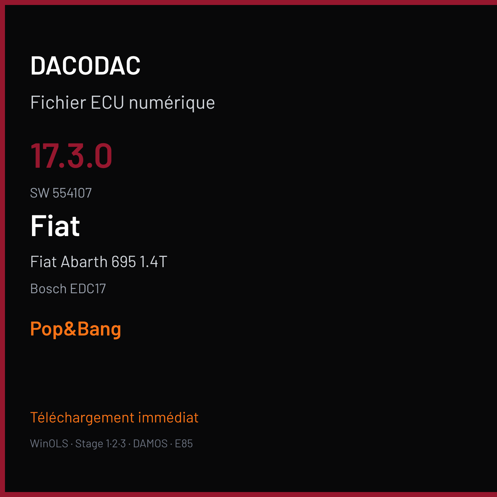 Fiat Abarth 695 1.4T (2016) — Bosch EDC17 — 17.3.0 · 554107 — Pop&Bang