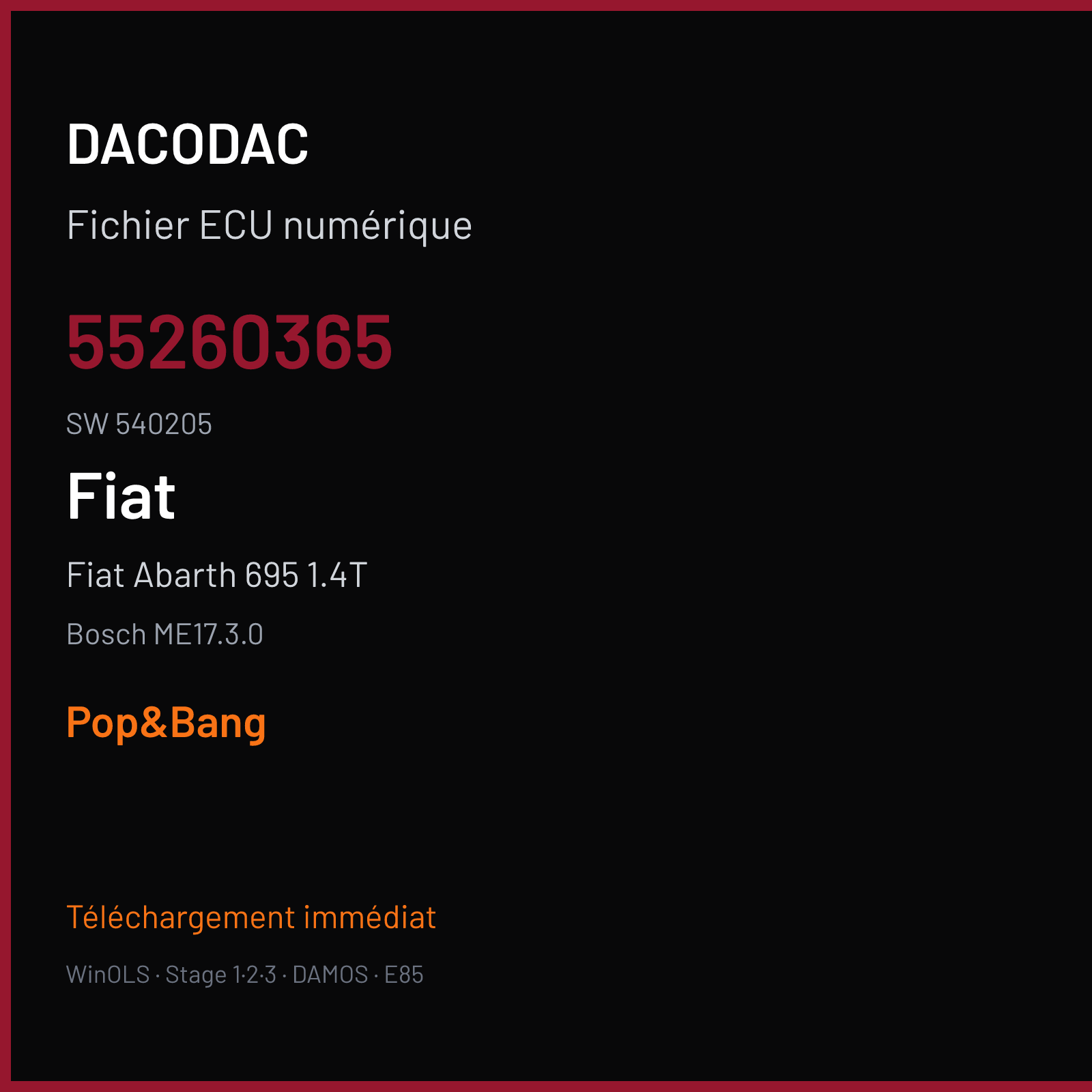 Fiat Abarth 695 1.4T (2016) — Bosch ME17.3.0 — 55260365 · 540205 — Pop&Bang