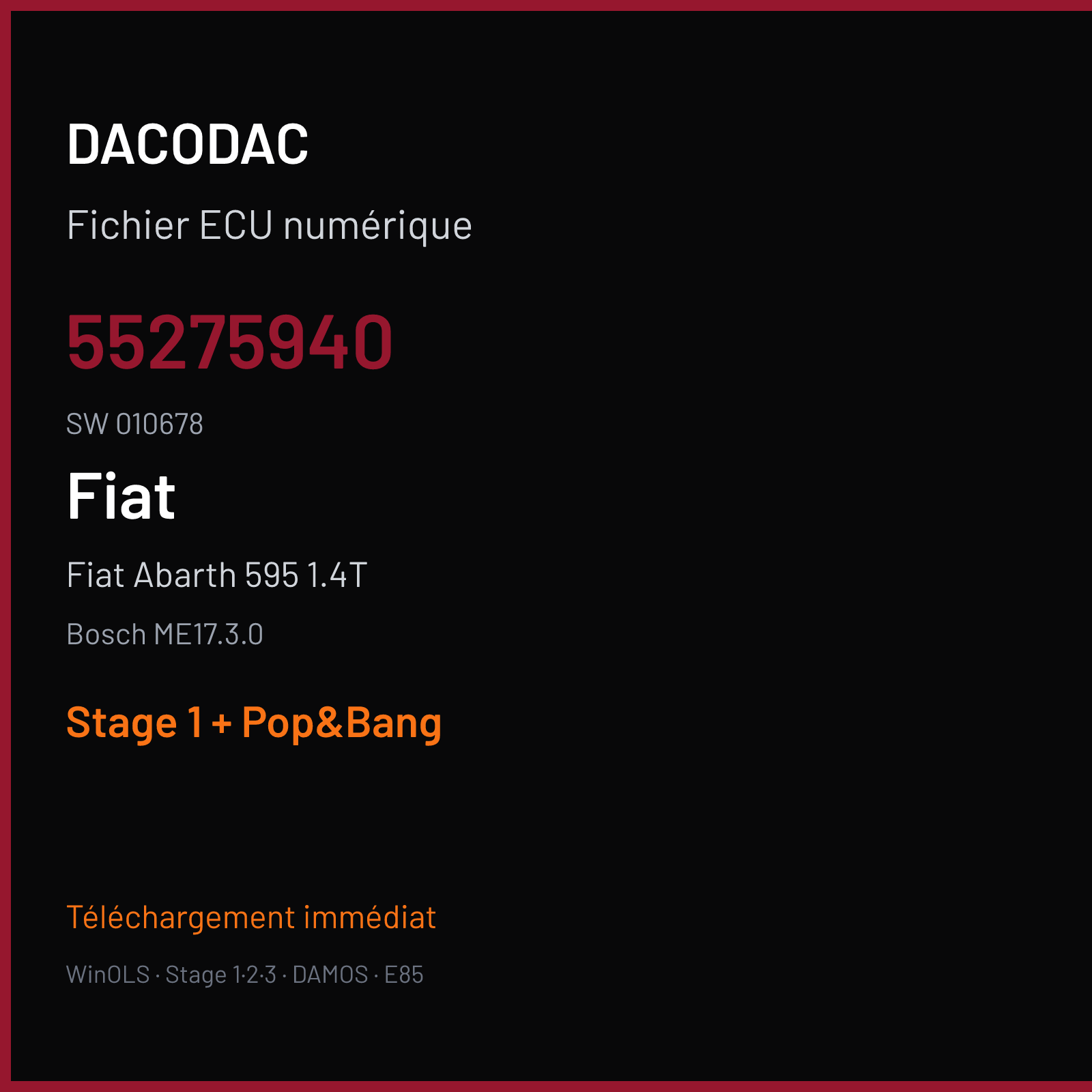 Fiat Abarth 595 1.4T (2015) — Bosch ME17.3.0 — 55275940 · 010678 — Stage 1 + Pop&Bang