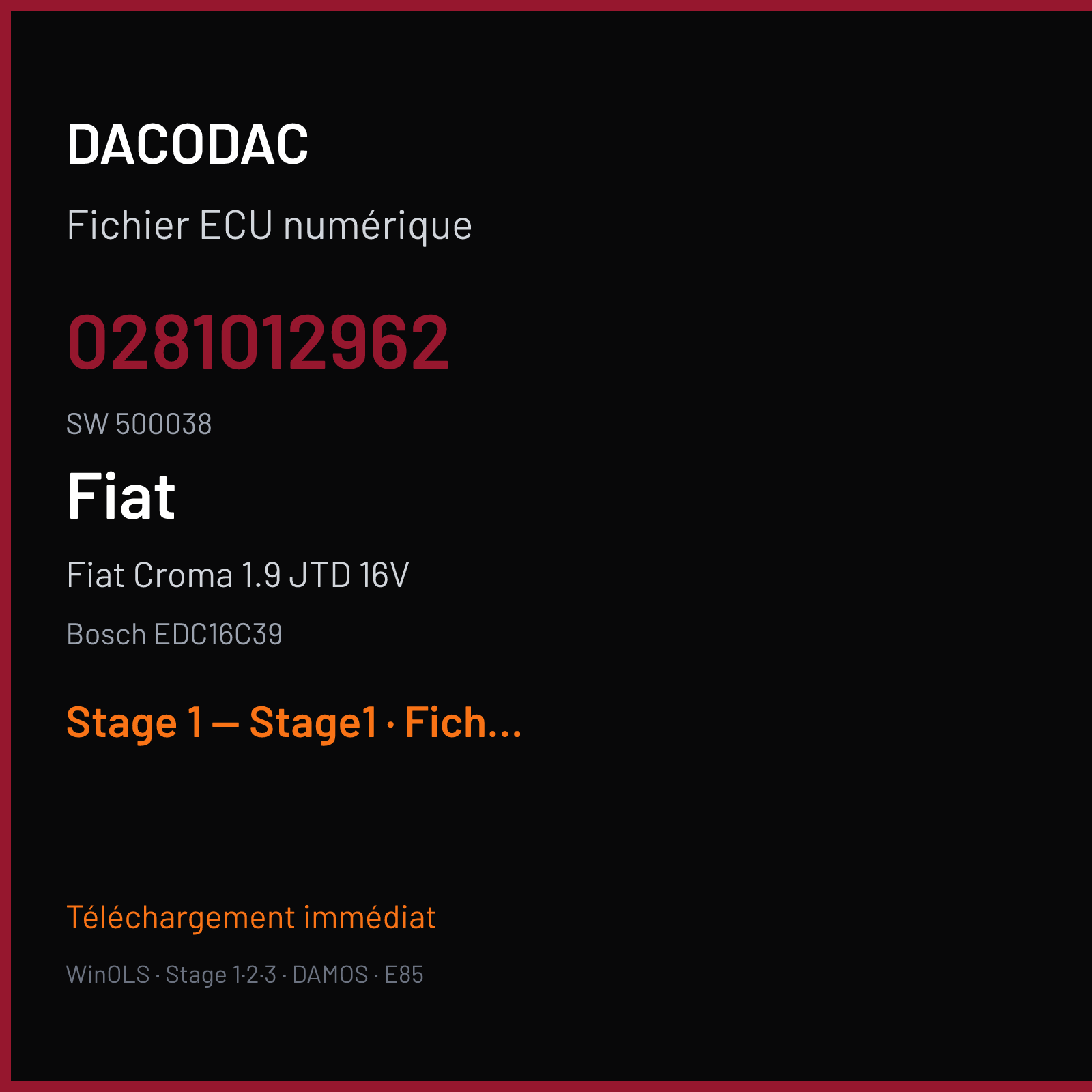 Fiat Croma 1.9 JTD 16V (2006) — Bosch EDC16C39 — 0281012962 · 500038 — Stage 1 — Stage1