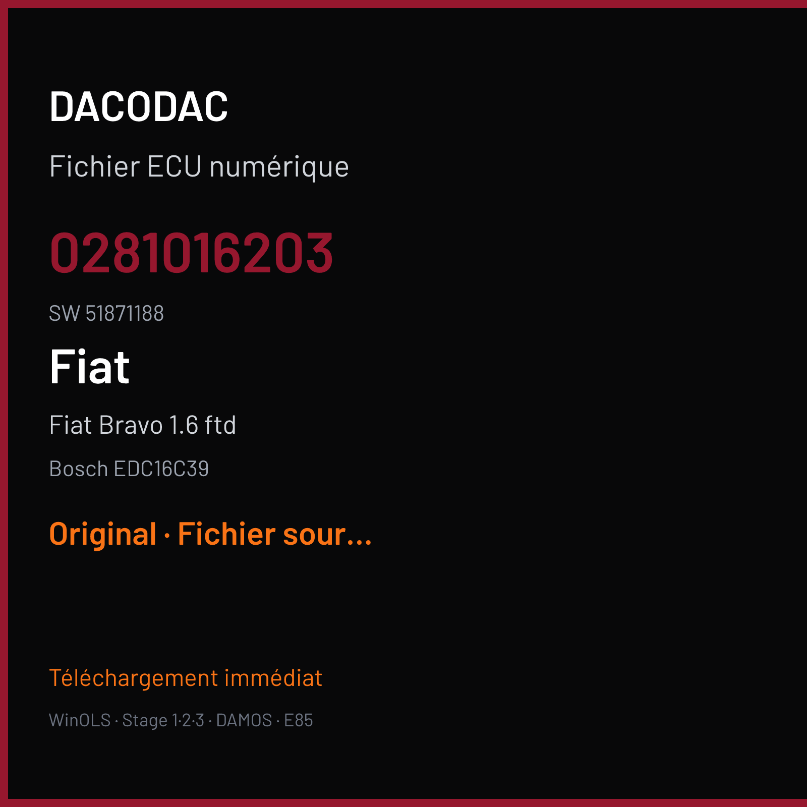 Fiat Bravo 1.6 ftd 120 ch (2011) — Bosch EDC16C39 — 0281016203 · 51871188 · 502698 — Original