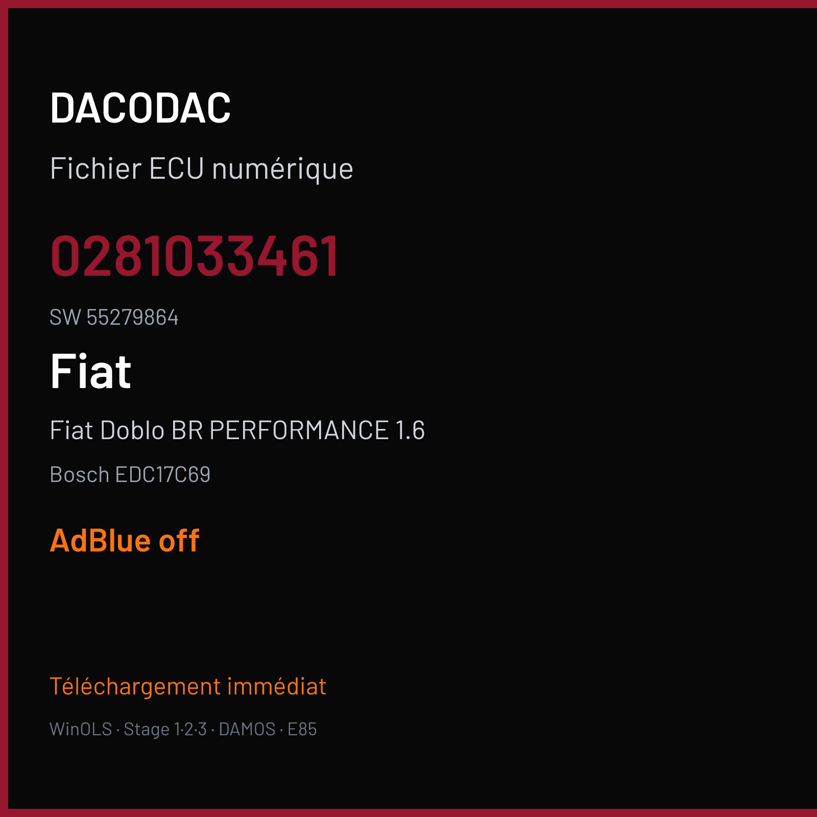 Fiat Doblo BR PERFORMANCE 1.6 105 ch (2015) — Bosch EDC17C69 — 0281033461 · 55279864 · 561438 — ADBLUE off