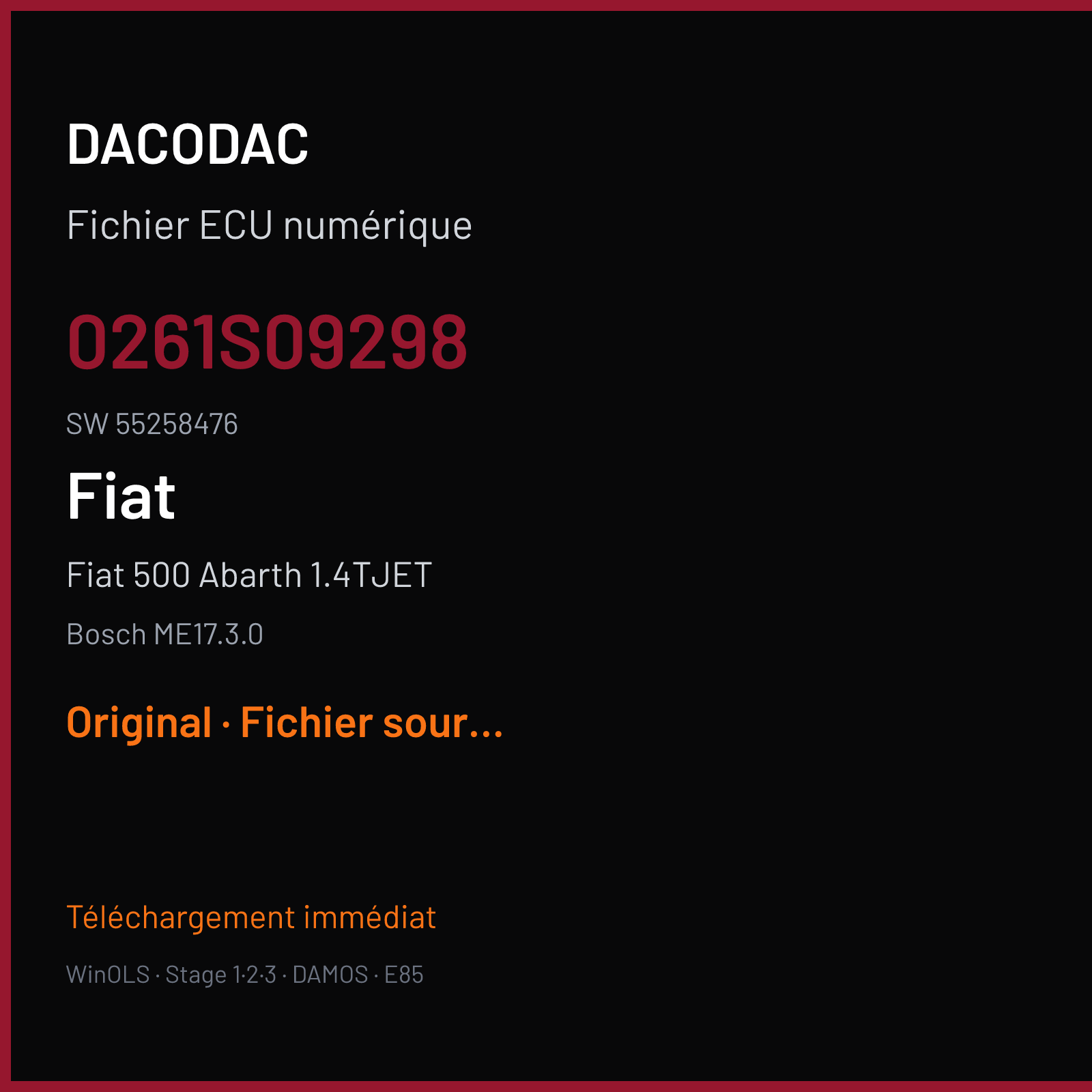 Fiat 500 Abarth 1.4TJET 136 ch (2014) — Bosch ME17.3.0 — 0261S09298 · 55258476 · 540731 — Original