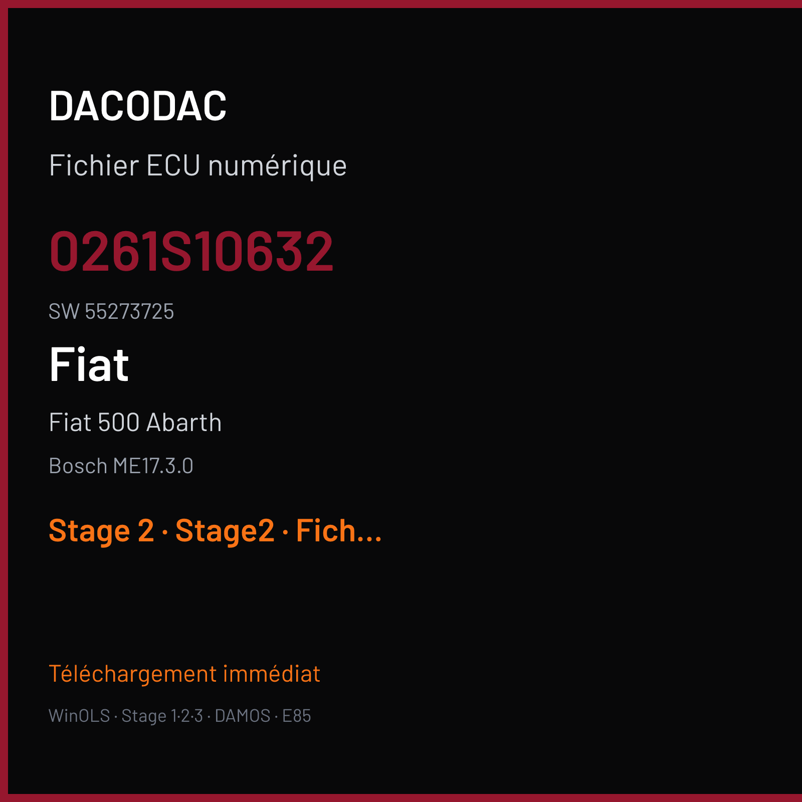 Fiat 500 Abarth 160 ch (2016) — Bosch ME17.3.0 — 0261S10632 · 55273725 · 10SW005384 — Stage 2