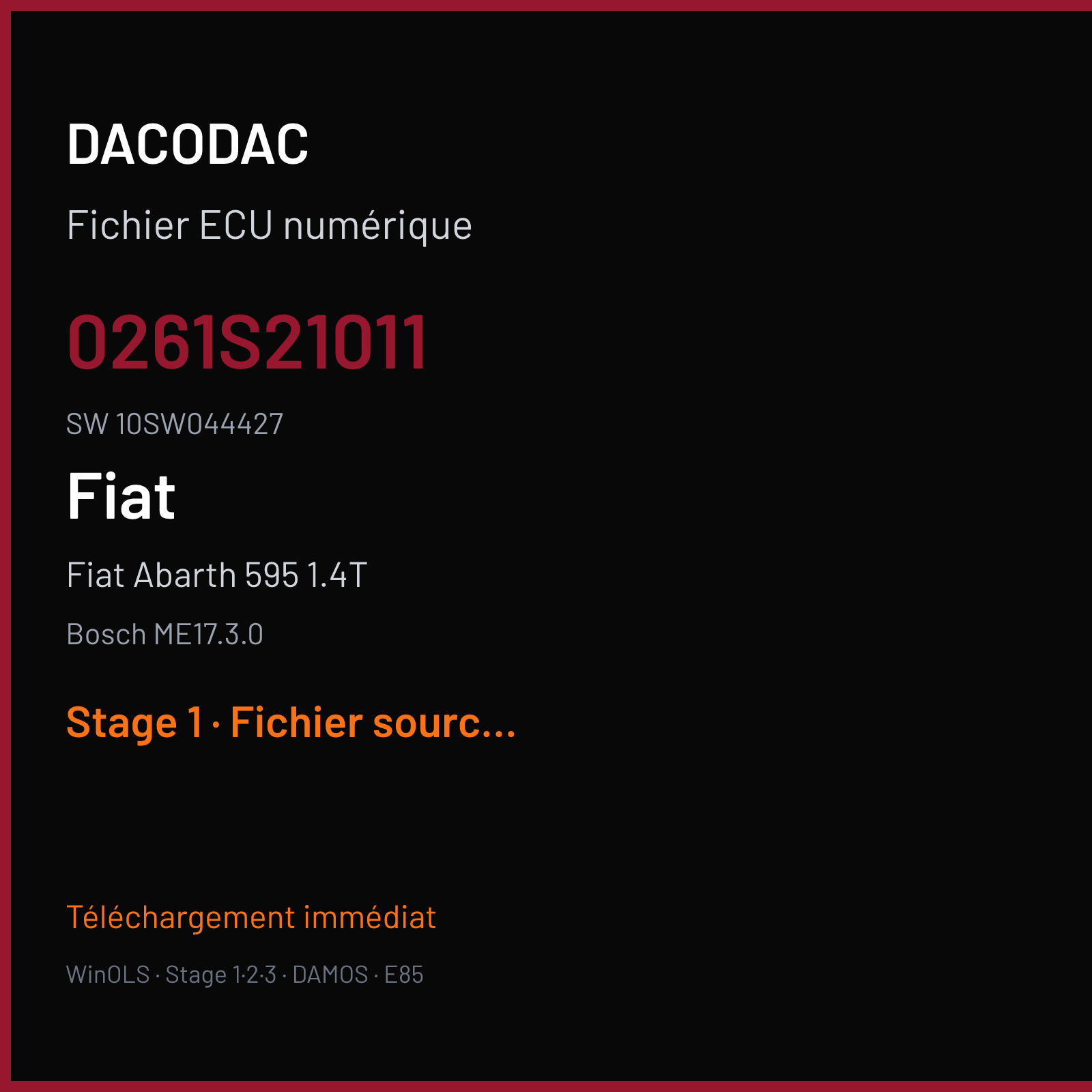 Fiat Abarth 595 1.4T 180 ch (2019) — Bosch ME17.3.0 — 0261S21011 · 10SW044427 · 044427 — Stage 1