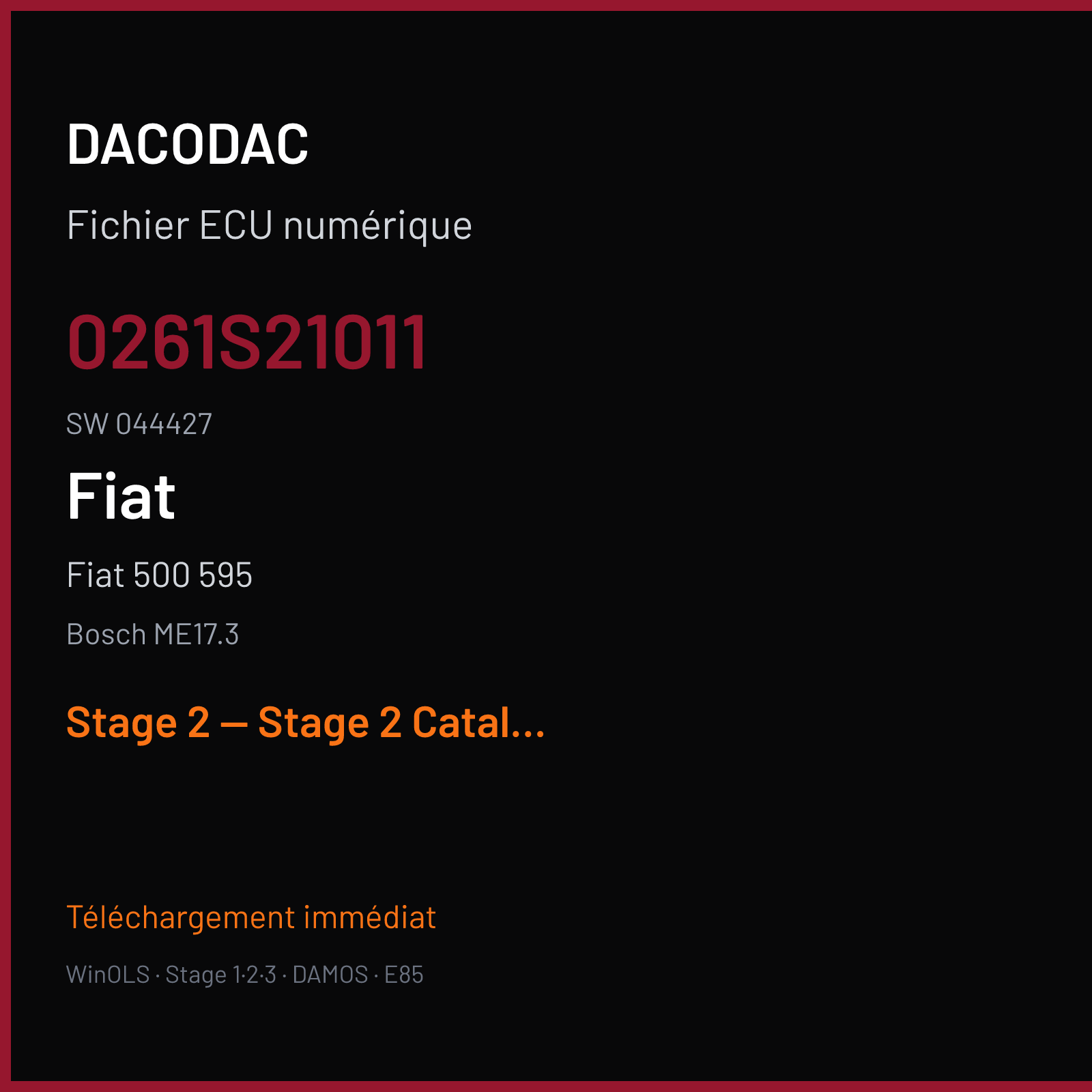 Fiat 500 595 (2019) — Bosch ME17.3 — 0261S21011 · 044427 — Stage 2 — Stage 2 Catalyst OFF Pop and Bang