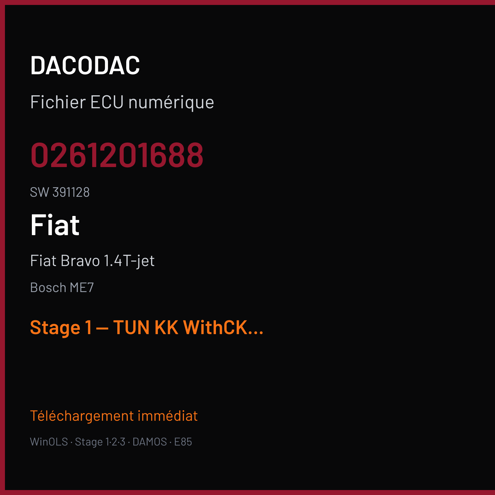 Fiat Bravo 1.4T-jet (2008) — Bosch ME7 — 0261201688 · 391128 — Stage 1 — TUN KK WithCKS OK