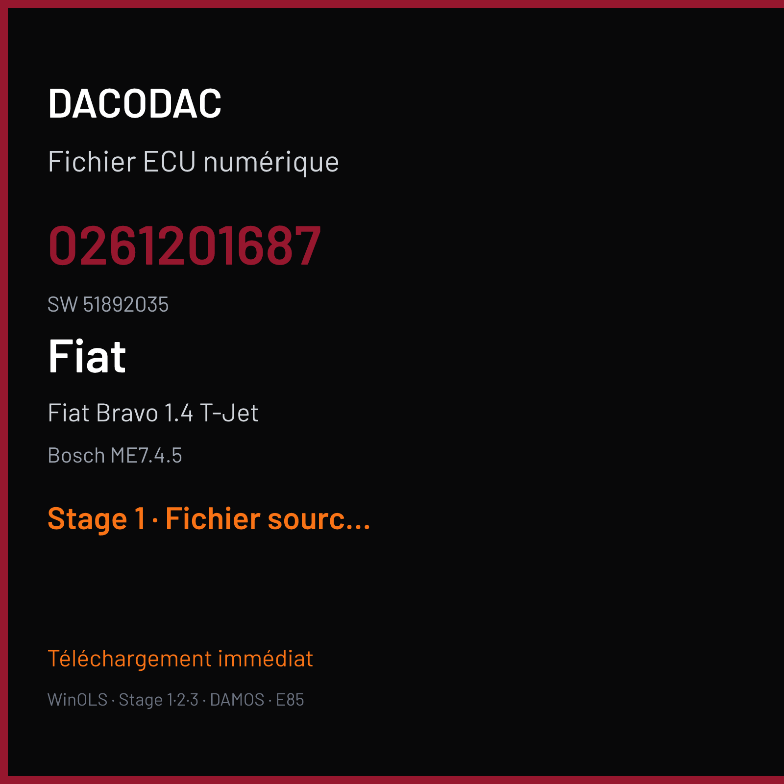 Fiat Bravo 1.4 T-Jet 155 ch (2008) — Bosch ME7.4.5 — 0261201687 · 51892035 · 511635 — Stage 1