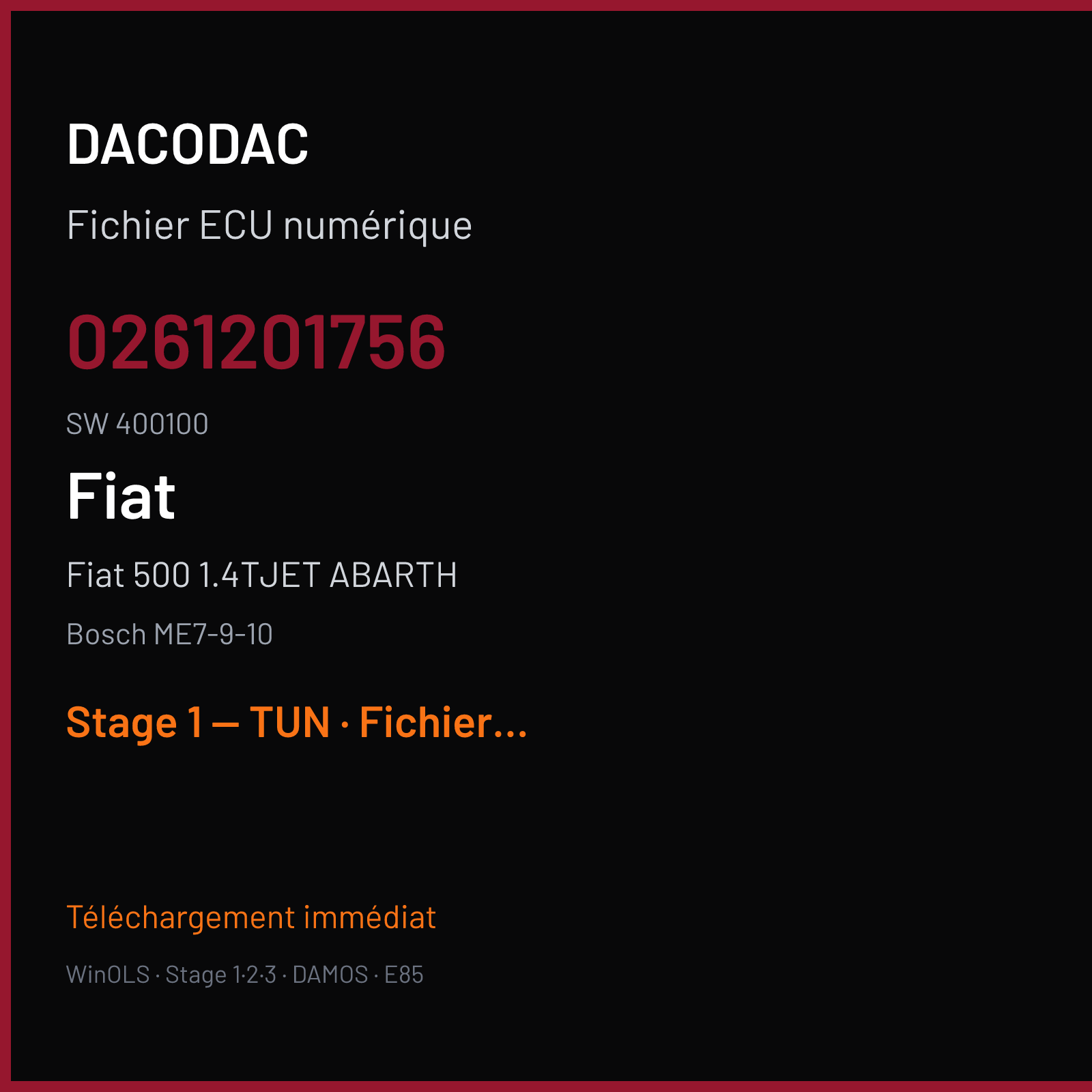 Fiat 500 1.4TJET ABARTH (2009) — Bosch ME7-9-10 — 0261201756 · 400100 — Stage 1 — TUN