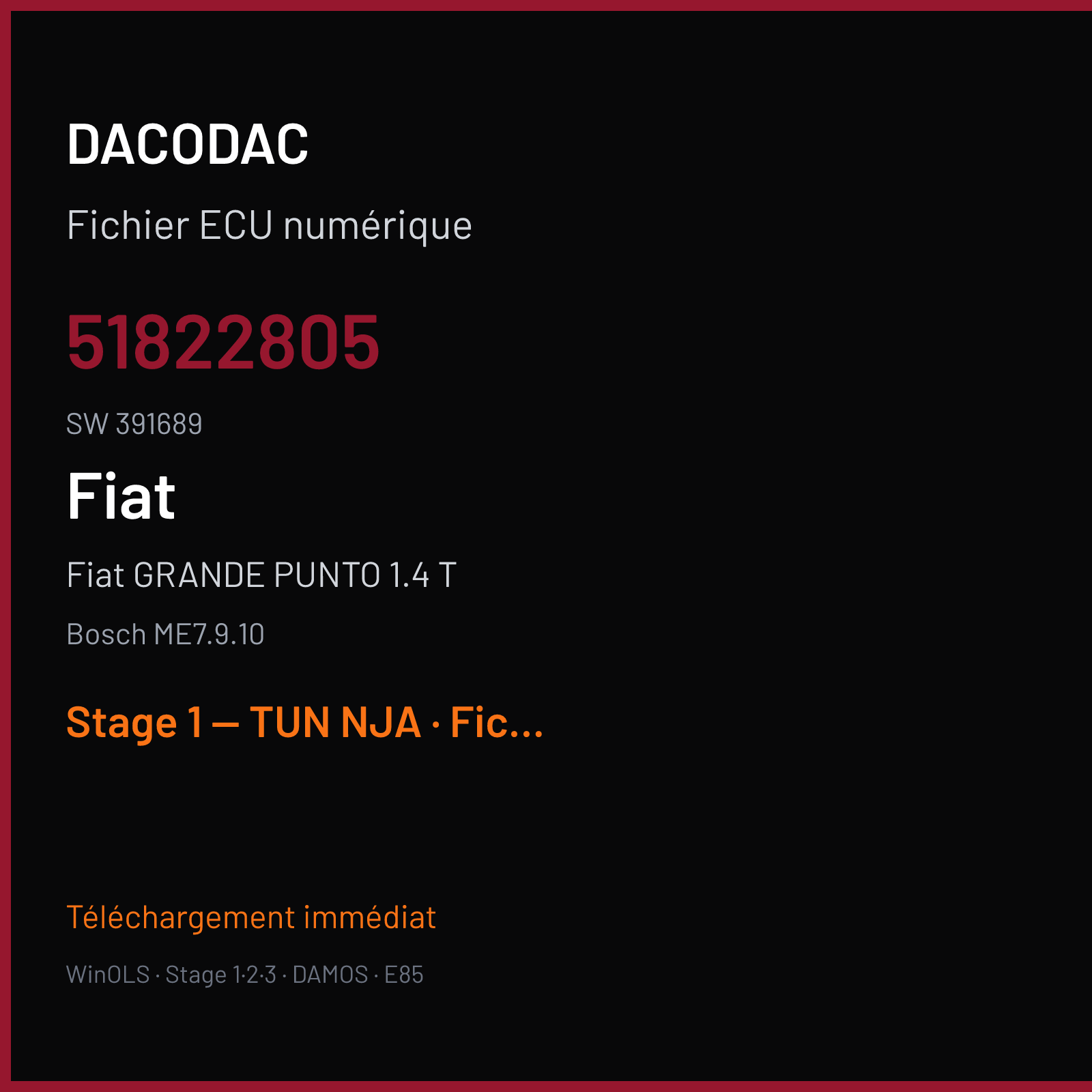 Fiat GRANDE PUNTO 1.4 T (2008) — Bosch ME7.9.10 — 51822805 · 391689 — Stage 1 — TUN NJA