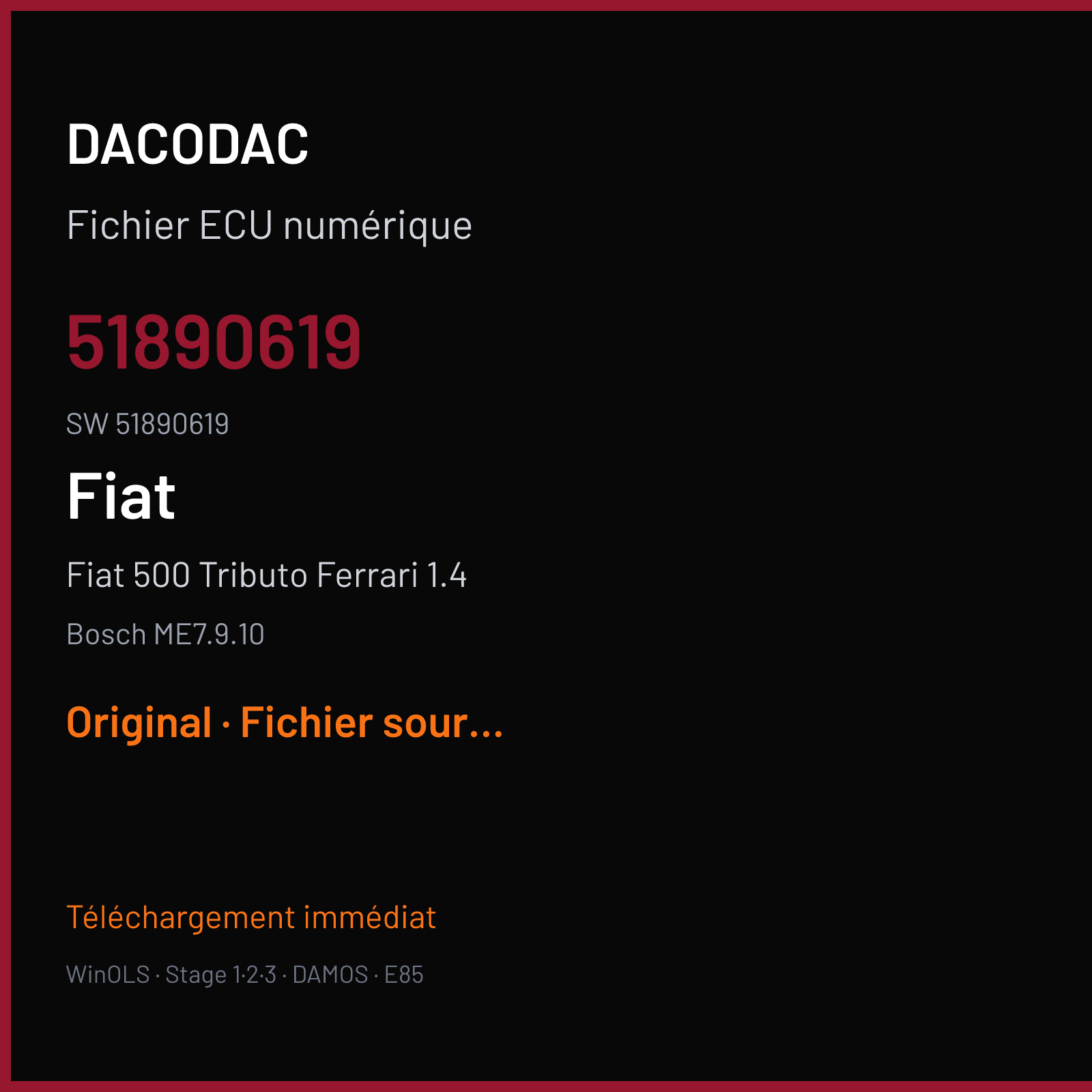 Fiat 500 Tributo Ferrari 1.4 180 ch (2016) — Bosch ME7.9.10 — 51890619 · 51890619 · 512230 — Original