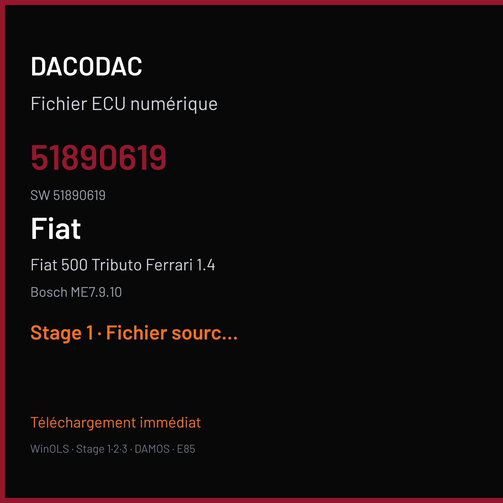 Fiat 500 Tributo Ferrari 1.4 180 ch (2016) — Bosch ME7.9.10 — 51890619 · 51890619 · 512230 — Stage 1