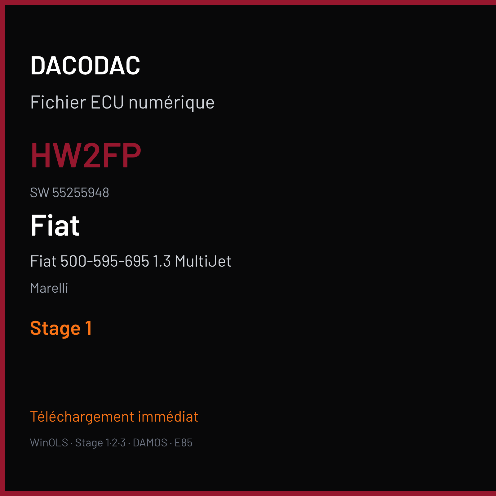 Fiat 500-595-695 1.3 MultiJet 90 ch (2012) — Marelli — HW2FP · 55255948 · 2841D445 MJ8F3H — Stage 1