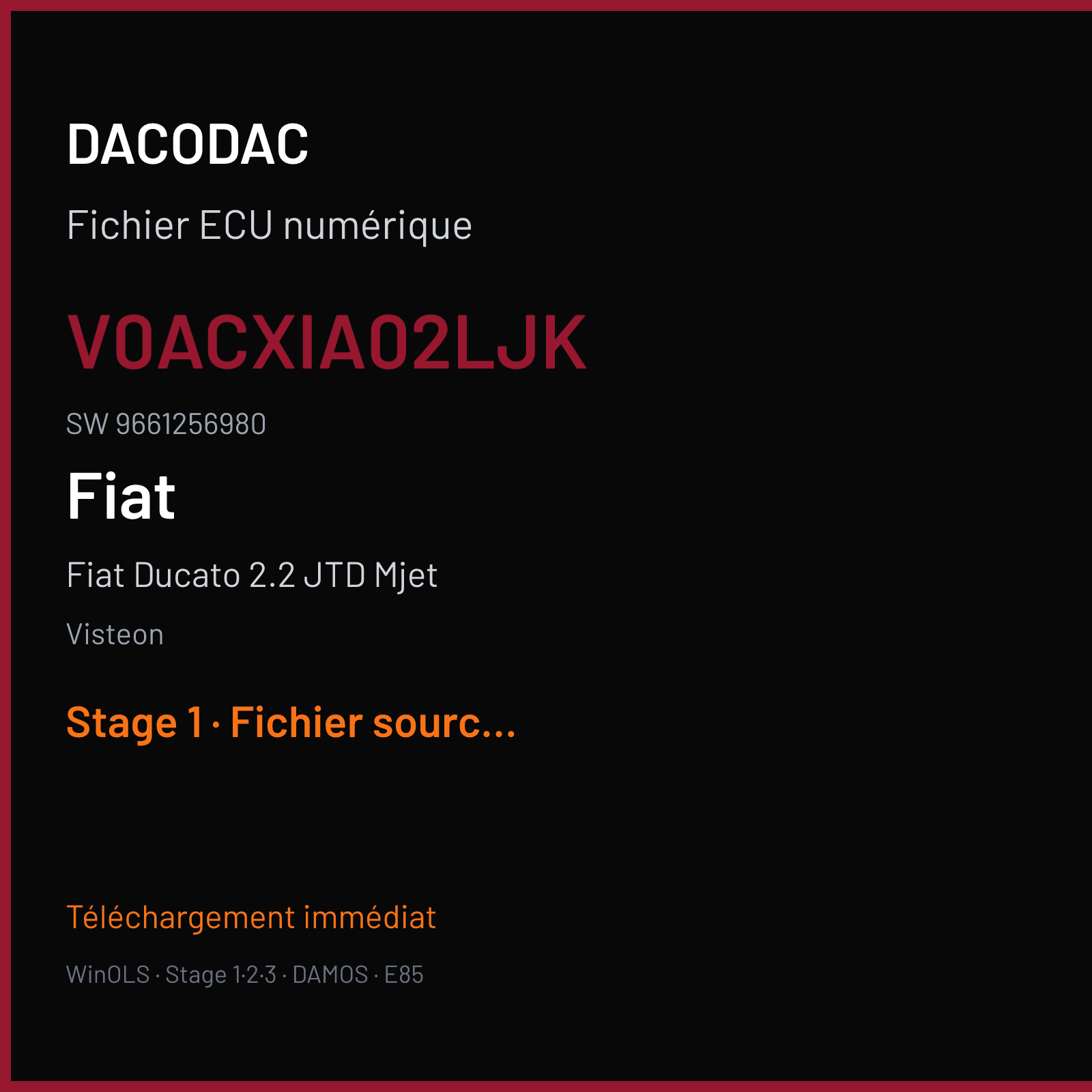 Fiat Ducato 2.2 JTD Mjet 100 ch (2006) — Visteon — V0ACXIA02LJK · 9661256980 · 9666146280 6C1U-12A650-DL DCU-102 — Stage 1