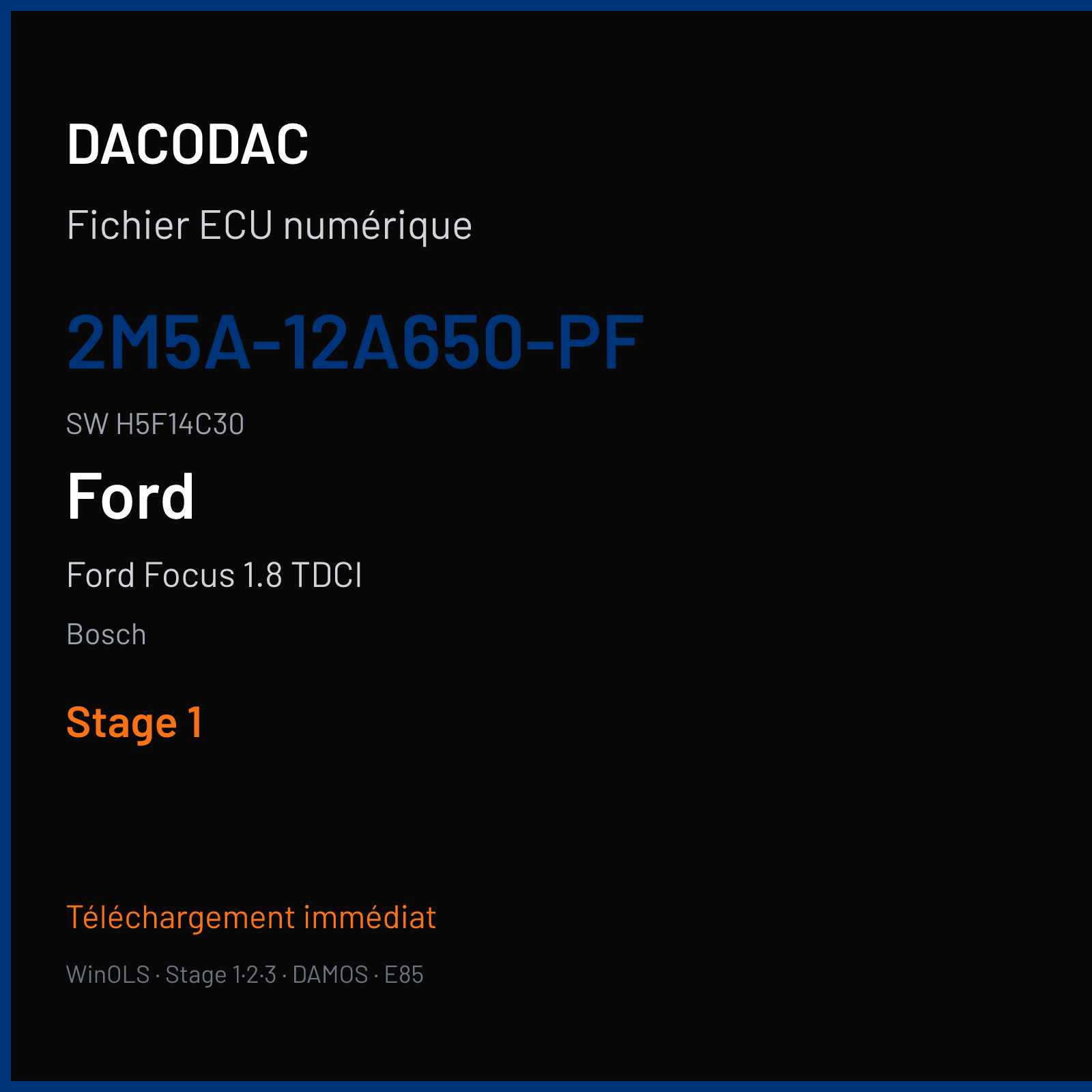 Ford Focus 1.8 TDCI 115 ch (2003) — Bosch — 2M5A-12A650-PF · H5F14C30 · C3BK P Undefined — Stage 1