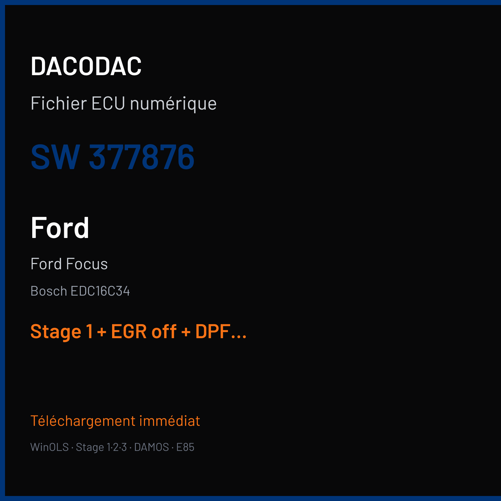 Ford Focus — Bosch EDC16C34 — 377876 — Stage 1 + EGR off + DPF off
