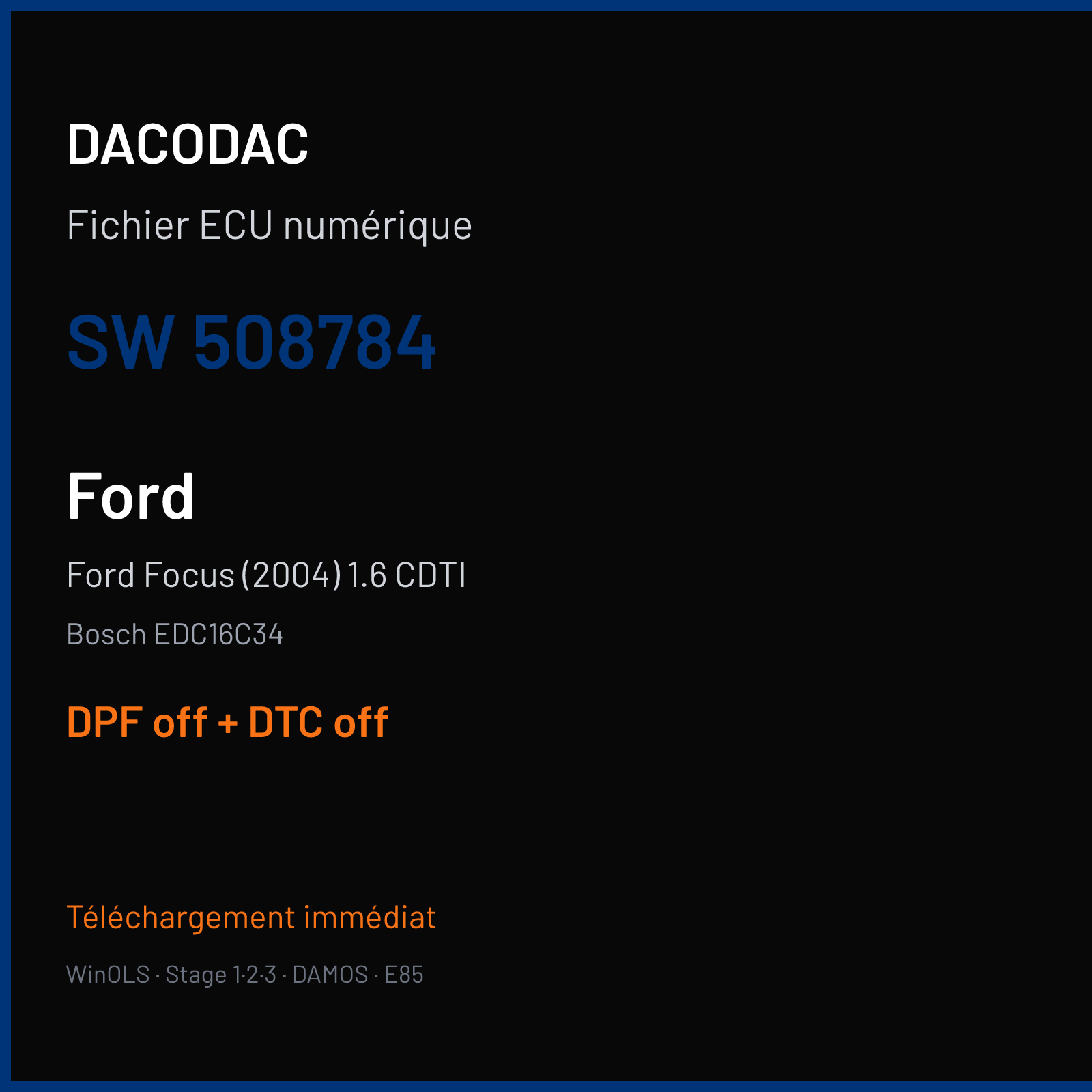 Ford Focus (2004) 1.6 CDTI (2010) — Bosch EDC16C34 — 508784 — DPF off + DTC off