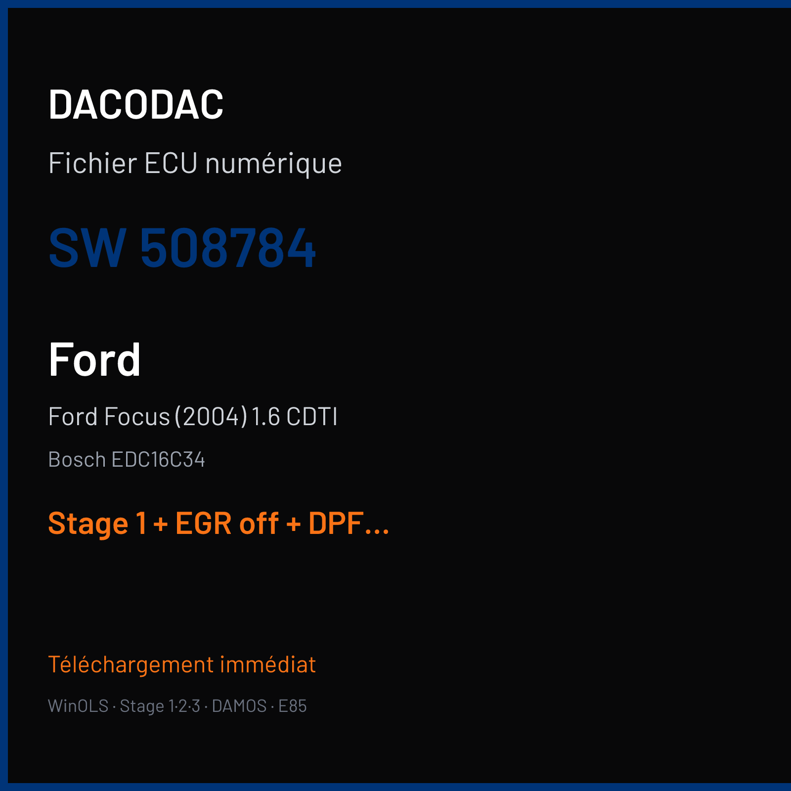 Ford Focus (2004) 1.6 CDTI (2004) — Bosch EDC16C34 — 508784 — Stage 1 + EGR off + DPF off