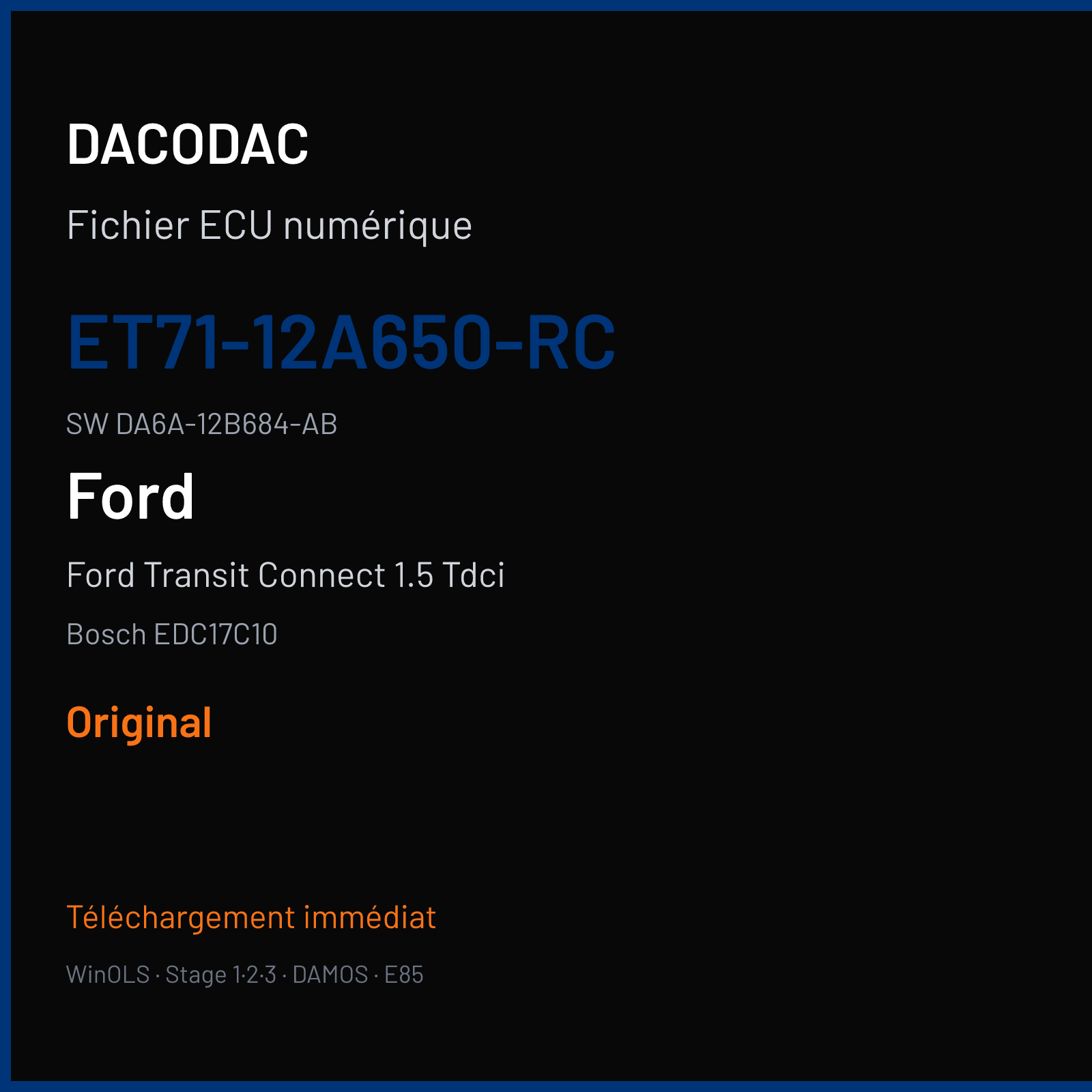 Ford Transit Connect 1.5 Tdci 75 ch — Bosch EDC17C10 — ET71-12A650-RC · DA6A-12B684-AB · 549664 — Original