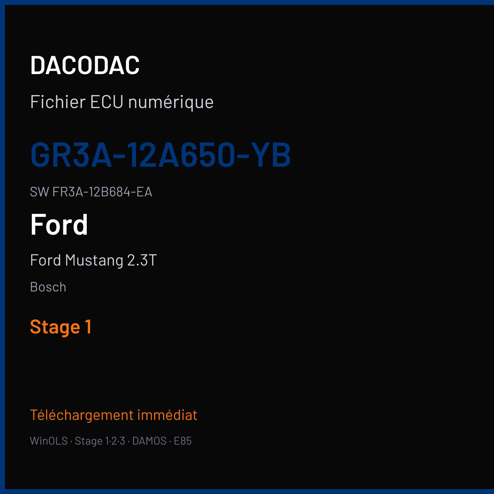 Ford Mustang 2.3T 317 ch (2016) — Bosch — GR3A-12A650-YB · FR3A-12B684-EA · GR3A-14C204-YB MEDG17.0 — Stage 1