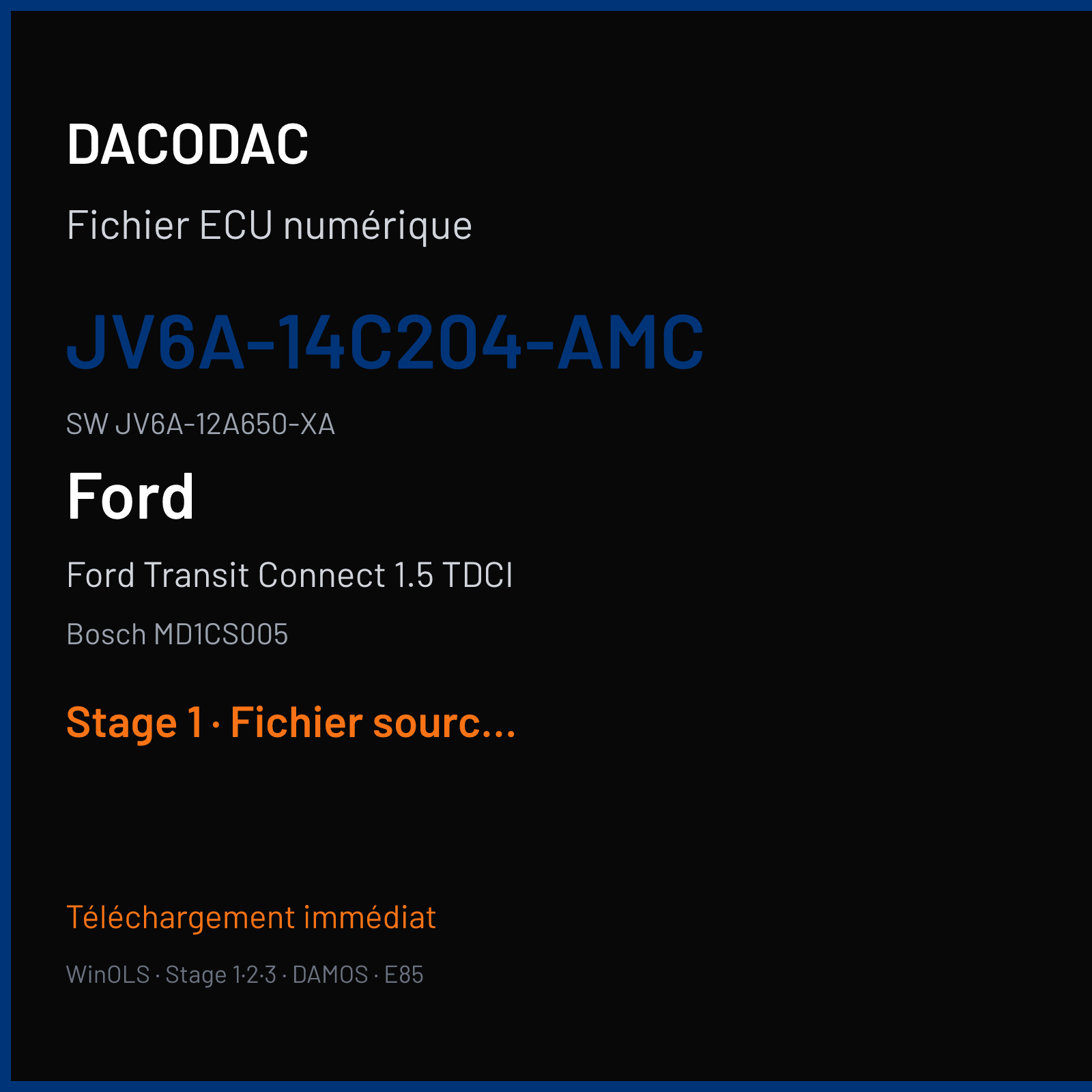 Ford Transit Connect 1.5 TDCI 120 ch (2018) — Bosch MD1CS005 — JV6A-14C204-AMC · JV6A-12A650-XA · 049066 — Stage 1
