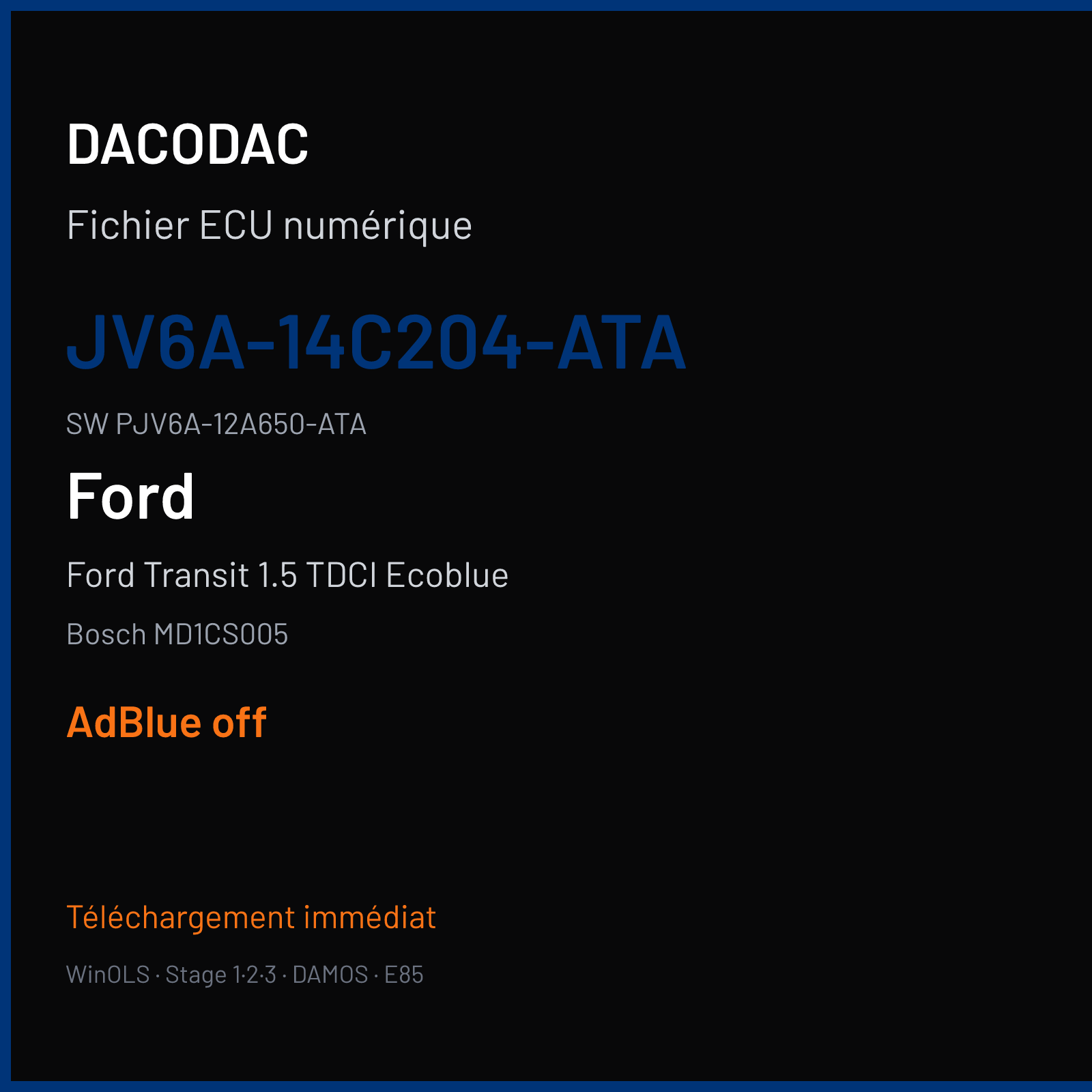 Ford Transit 1.5 TDCI Ecoblue 120 ch (2018) — Bosch MD1CS005 — JV6A-14C204-ATA · PJV6A-12A650-ATA · 042545 — ADBLUE off