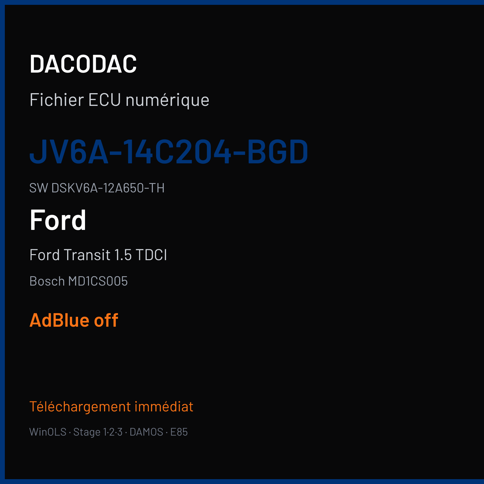 Ford Transit 1.5 TDCI 120 ch (2020) — Bosch MD1CS005 — JV6A-14C204-BGD · DSKV6A-12A650-TH · 051817 — ADBLUE off